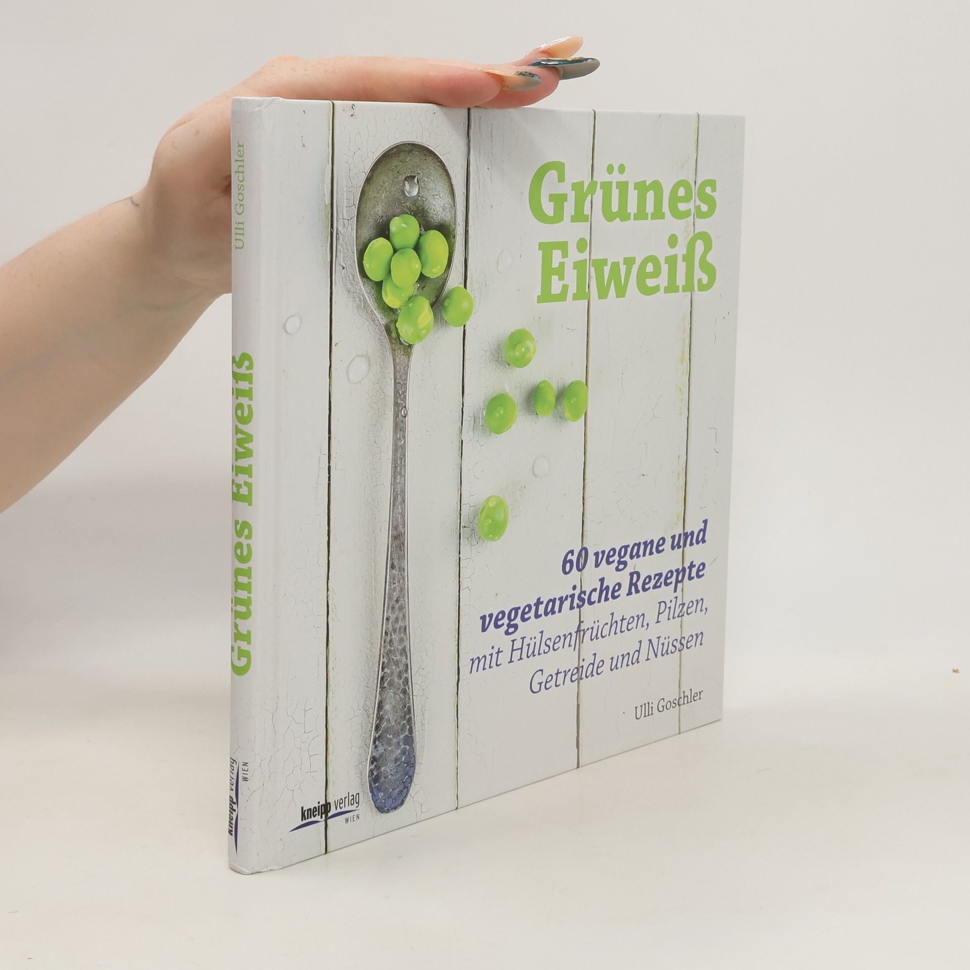 Ulli Goschler Grünes Eiweiß
