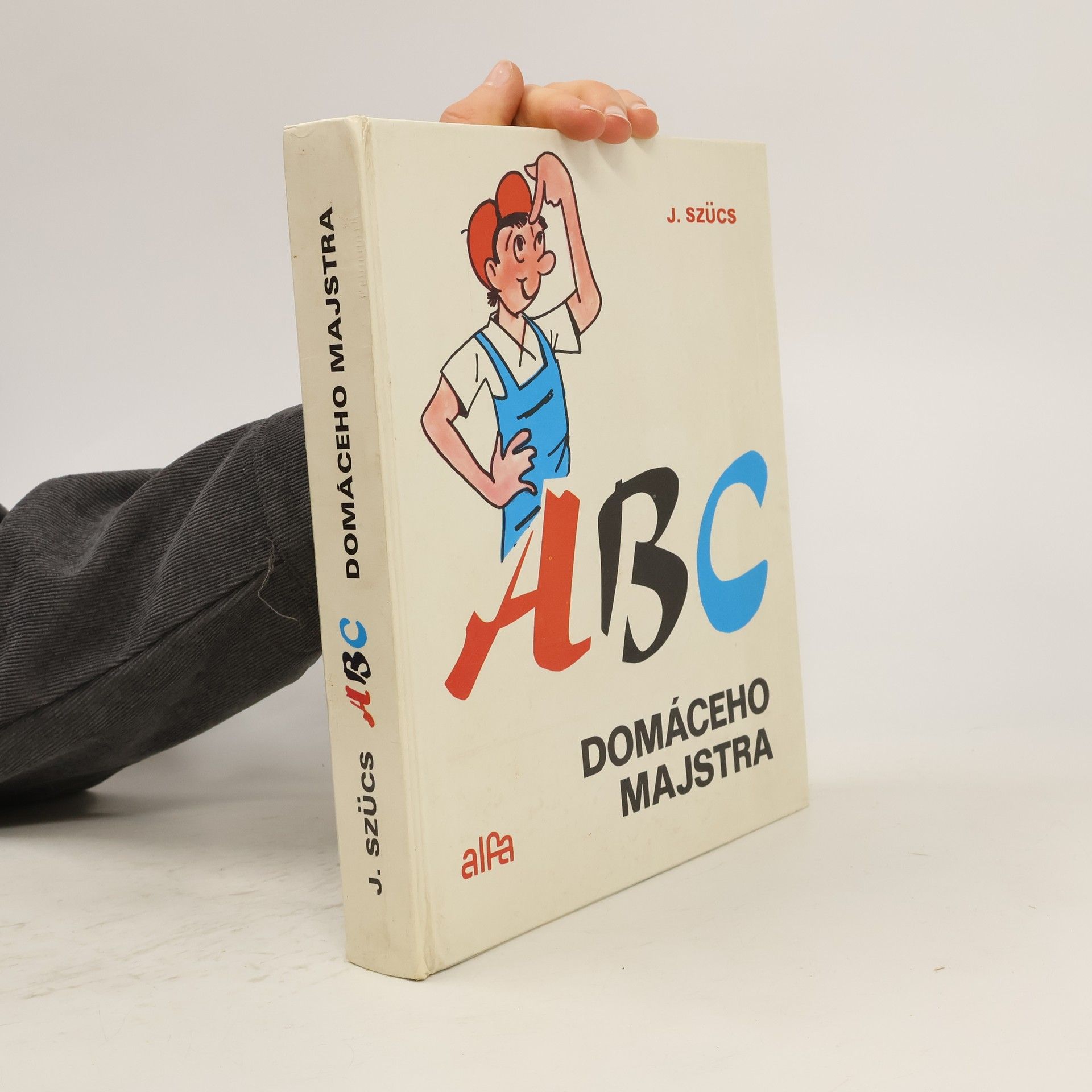 József Szűcs ABC domáceho majstra