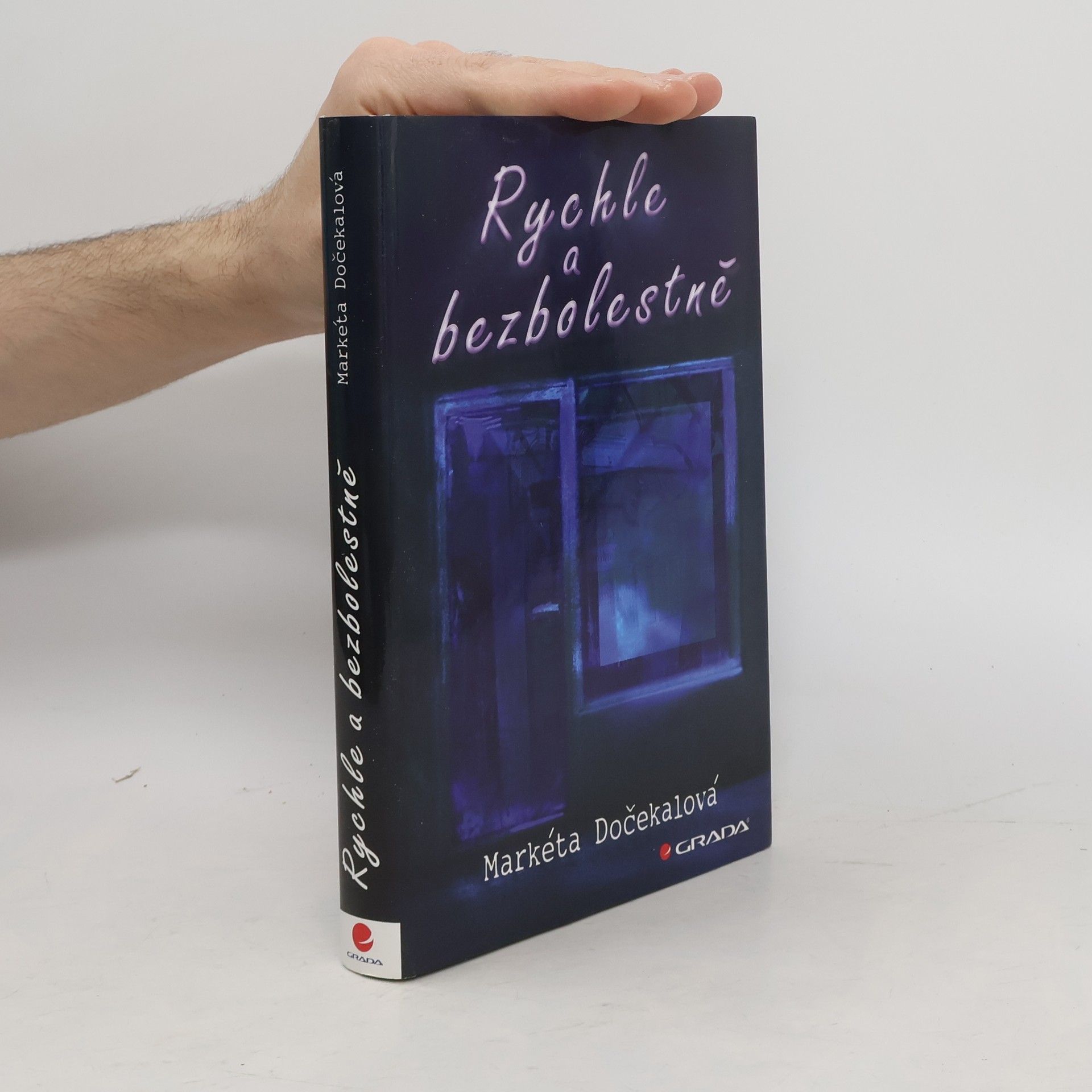 Markéta Dočekalová Rychle a bezbolestně