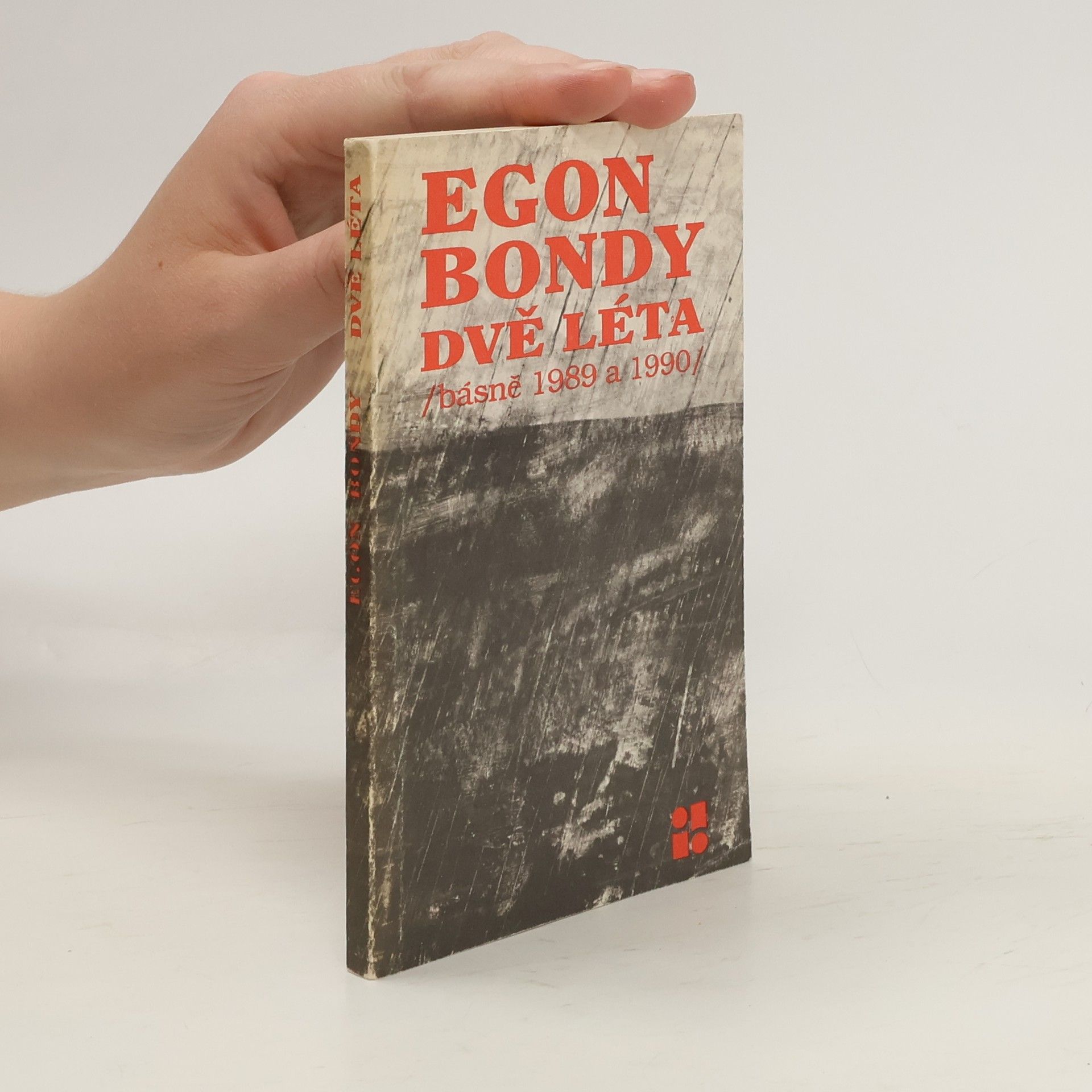 Egon Bondy Dvě léta