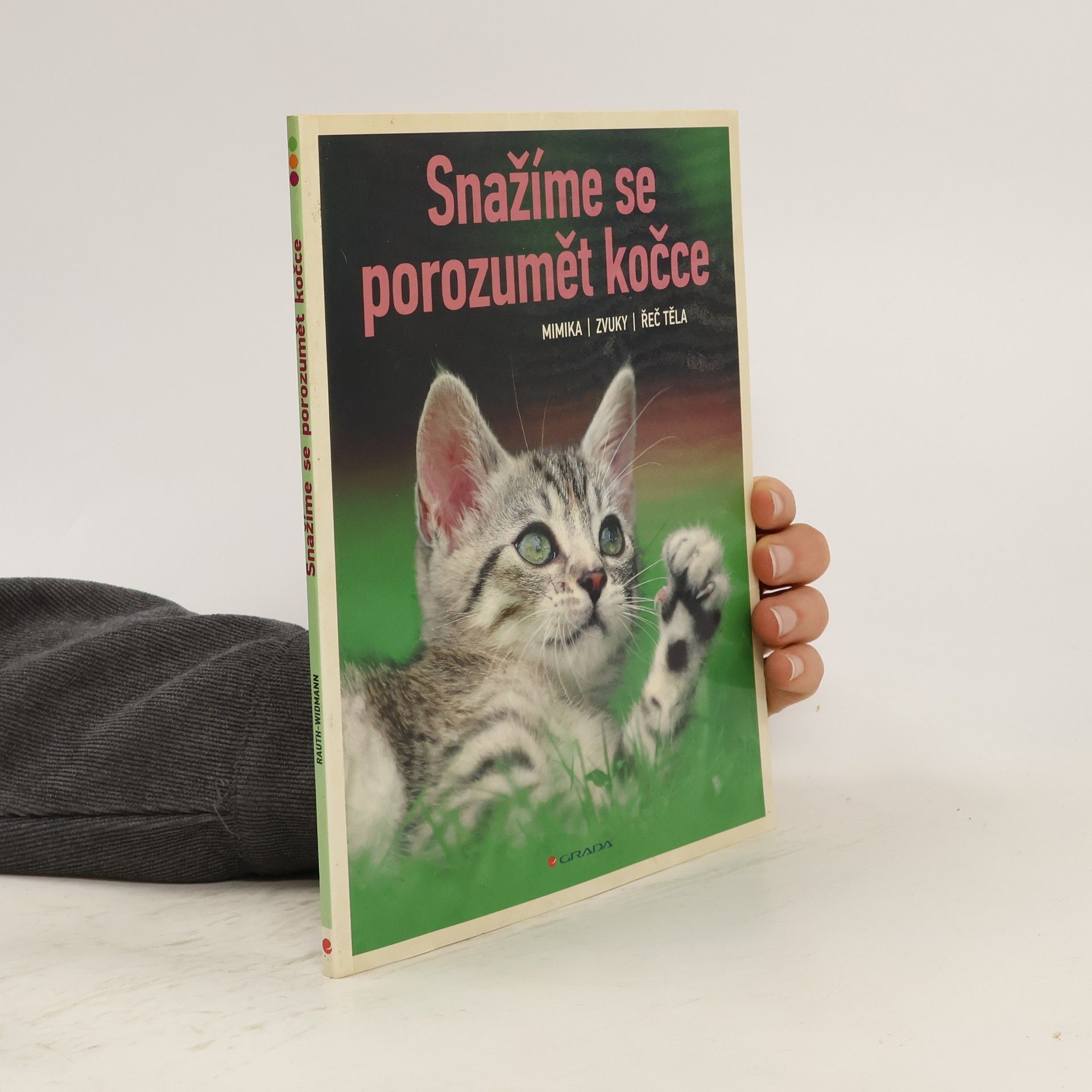 Lea Smrčková Snažíme se porozumět kočce. Mimika, zvuky, řeč těla