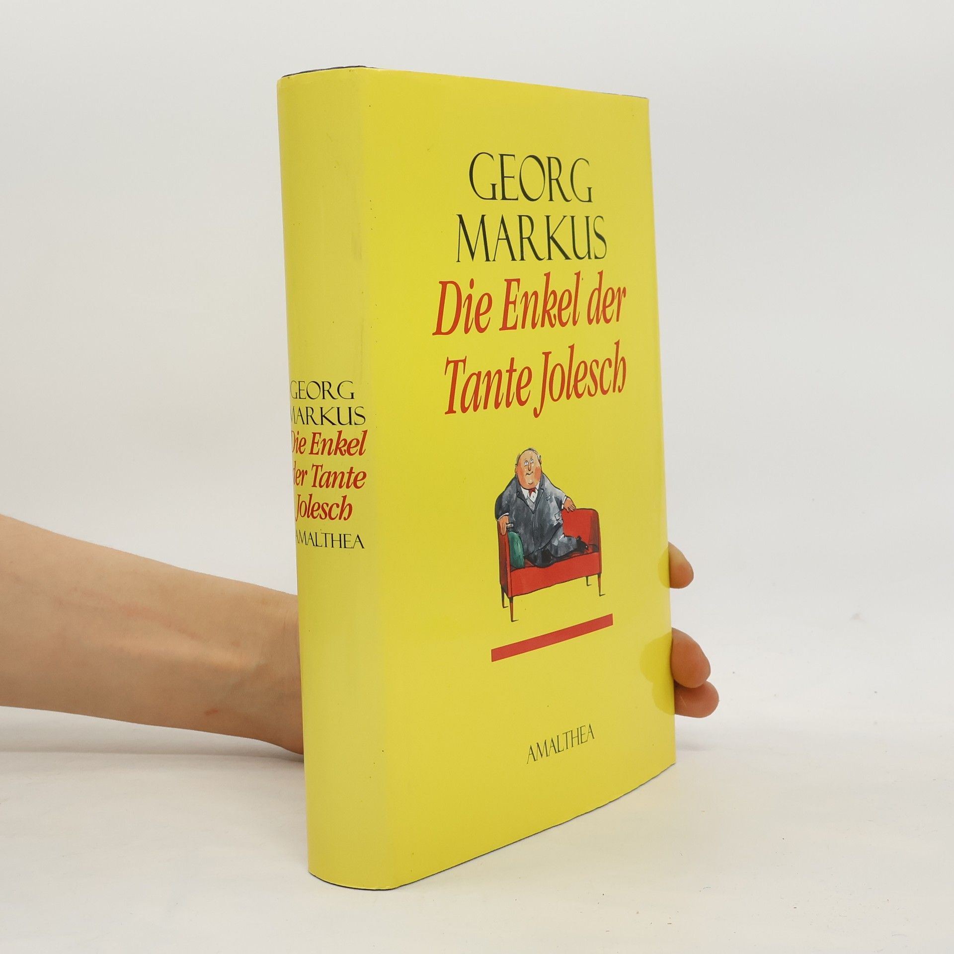 Georg Markus Die Enkel der Tante Jolesch