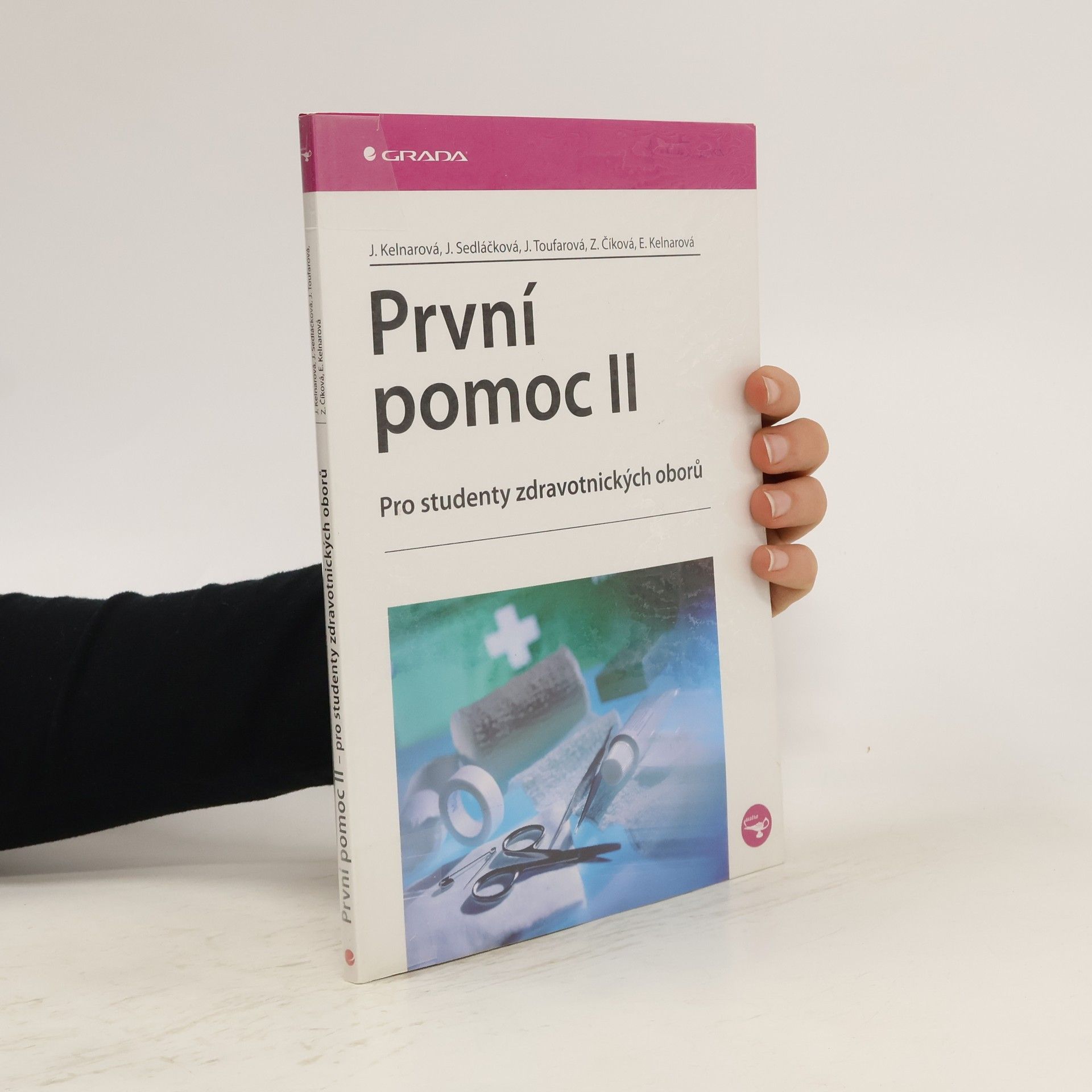 Jarmila Kelnarová První pomoc II. Pro studenty zdravotnických oborů
