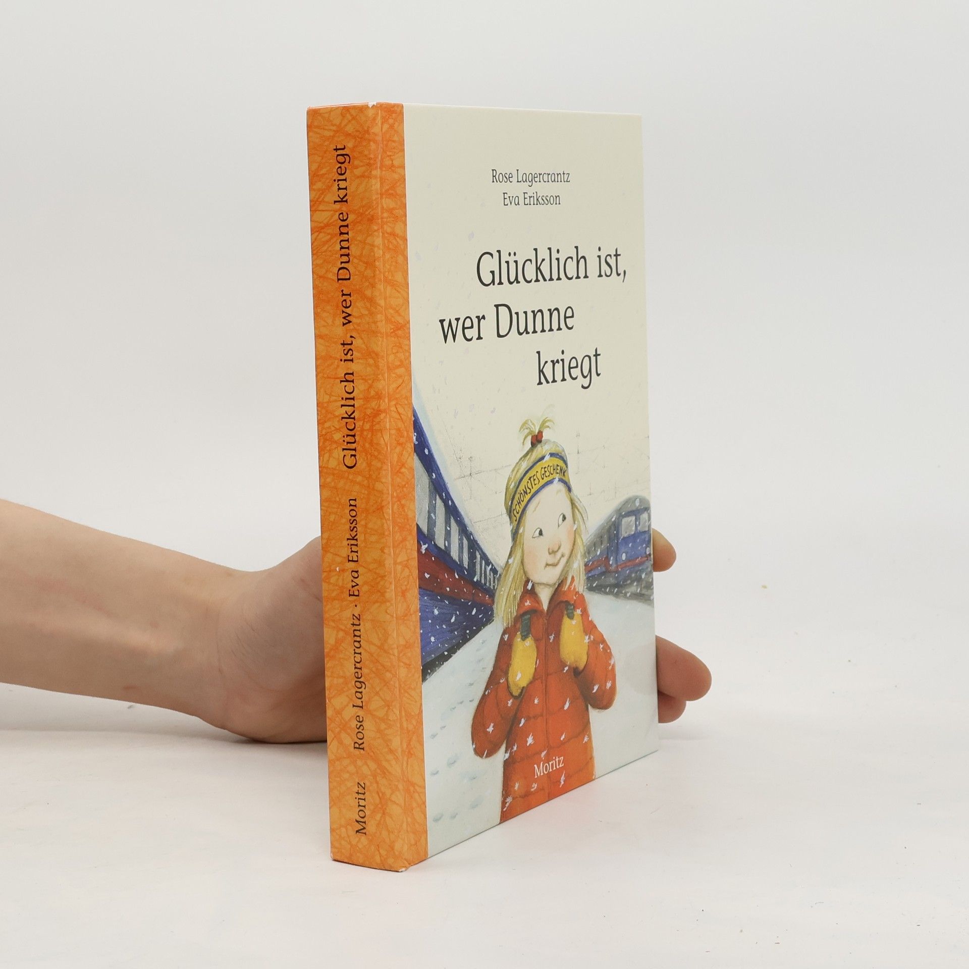 Rose Lagercrantz Glücklich ist, wer Dunne kriegt