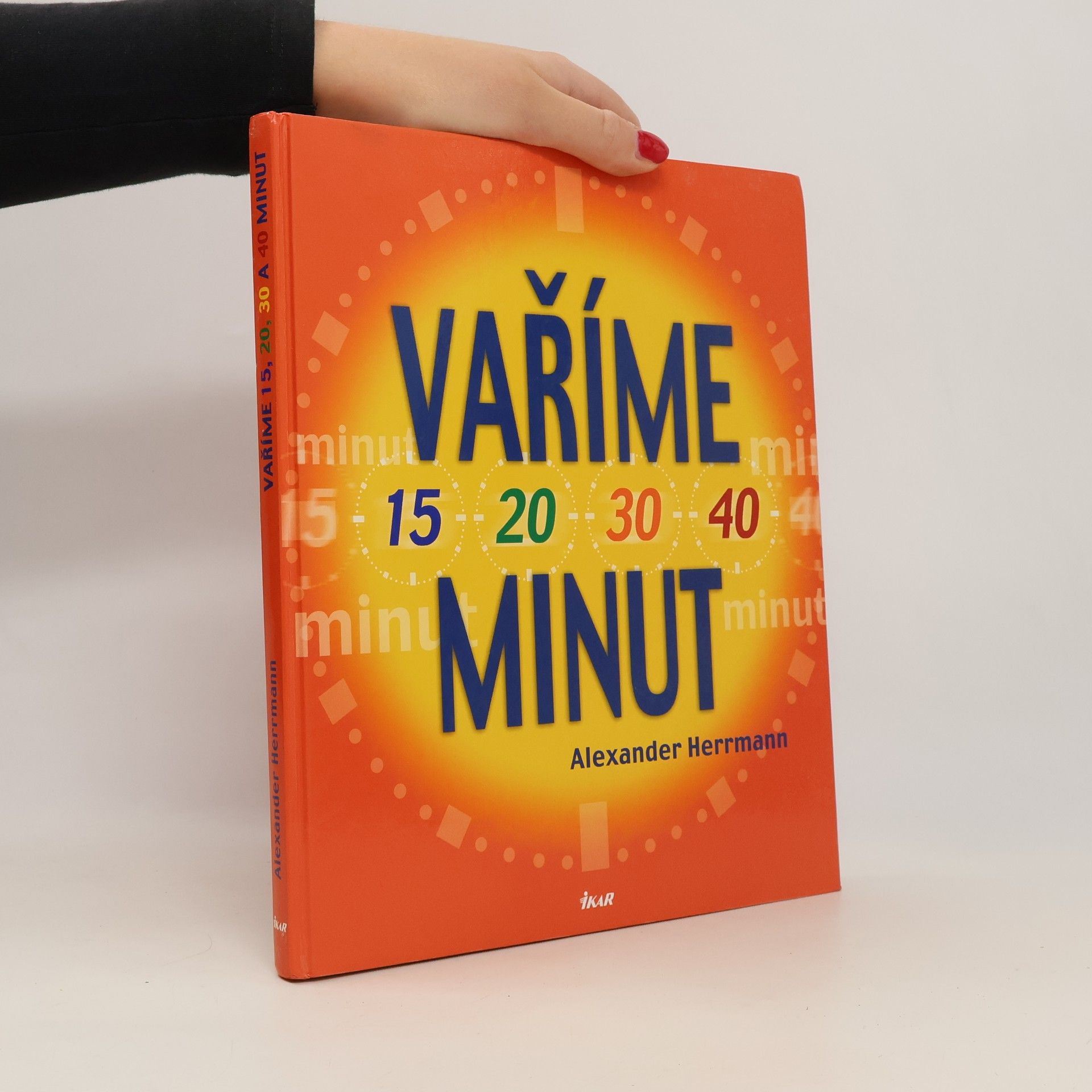 Alexander Herrmann Vaříme 15, 20, 30, 40 minut