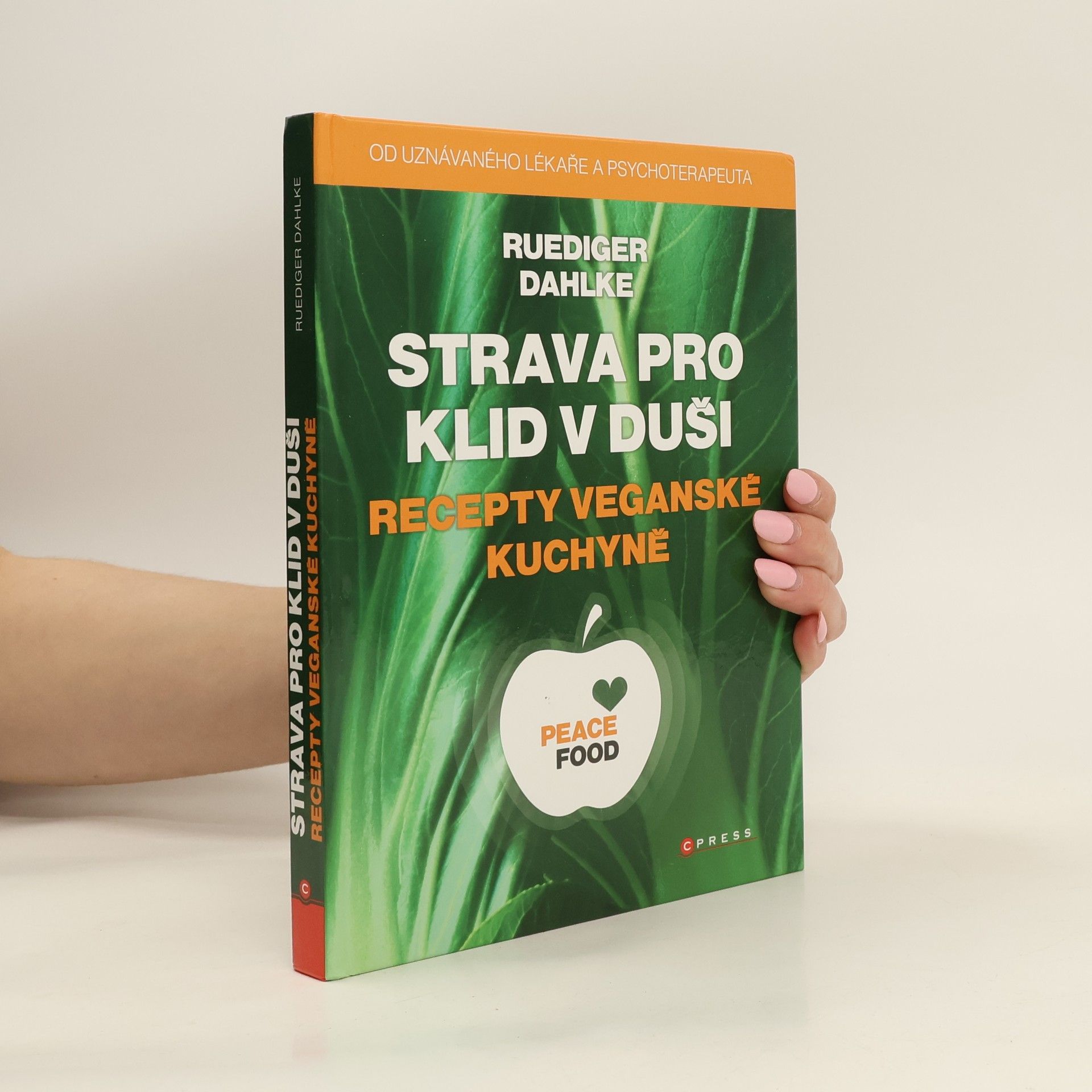 Ruediger Dahlke Strava pro klid v duši : recepty veganské kuchyně