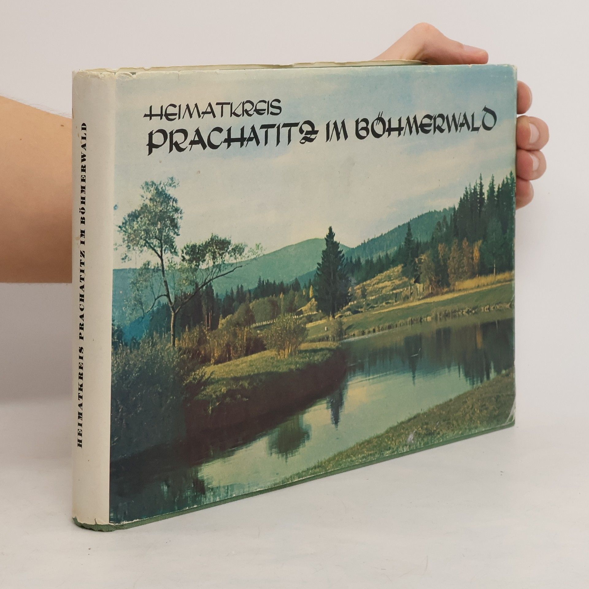 Collectif d'auteurs Heimatkreis Prachatitz im Böhmerwald