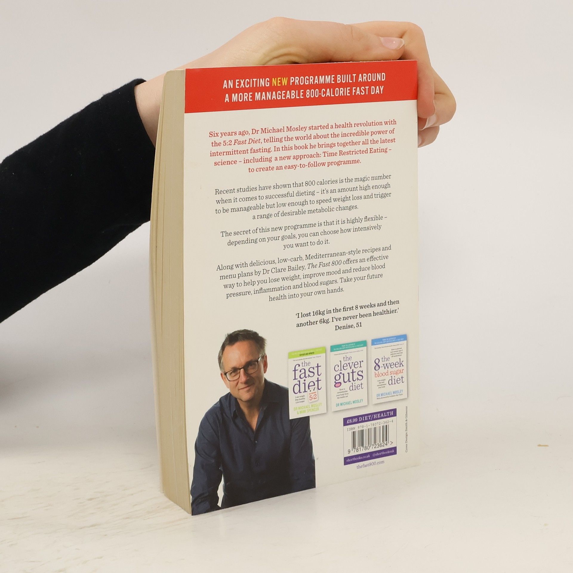 Michael Mosley The fast 800 : how to combine rapid weight loss and intermittent fasting for long-term health