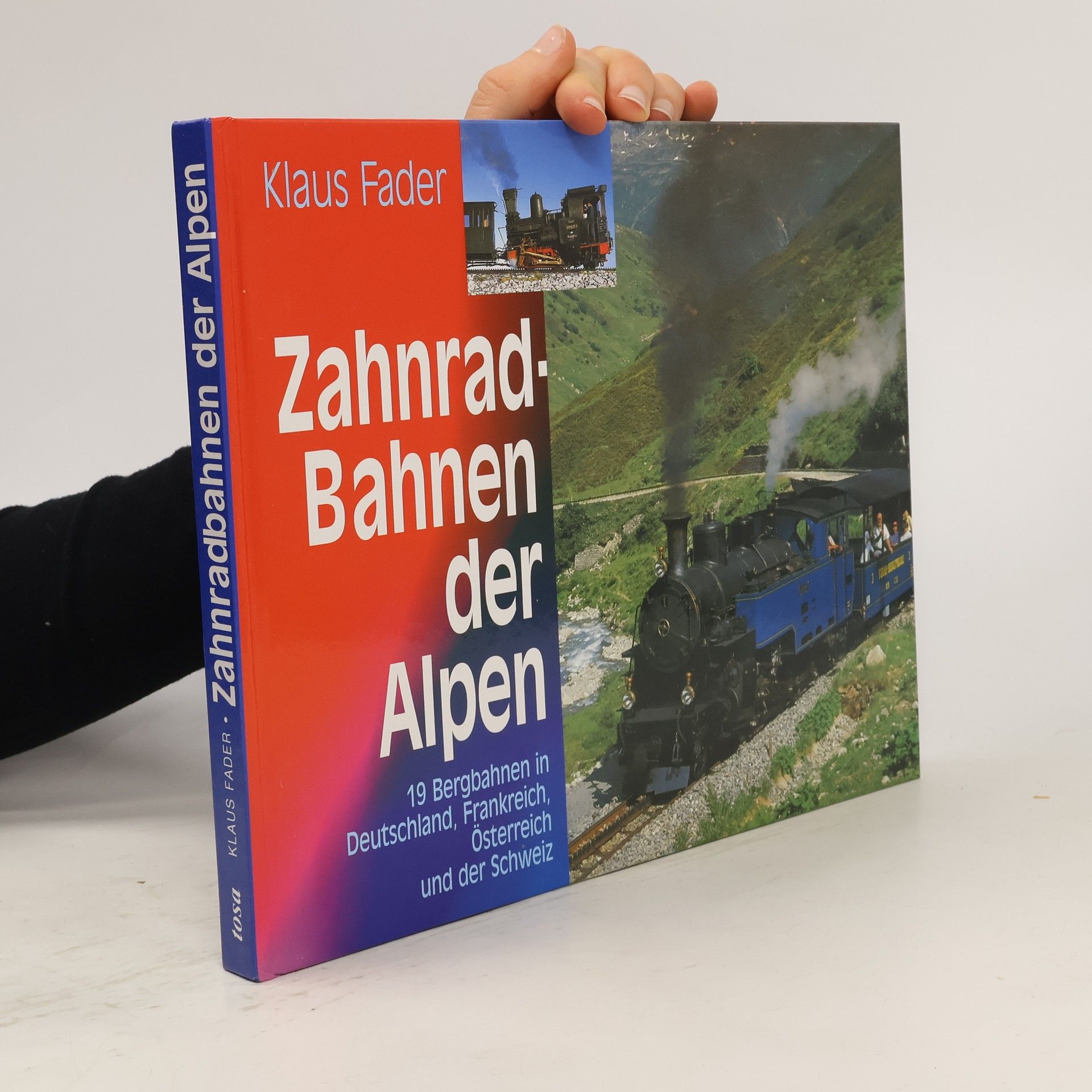Klaus Fader Zahnradbahnen der Alpen