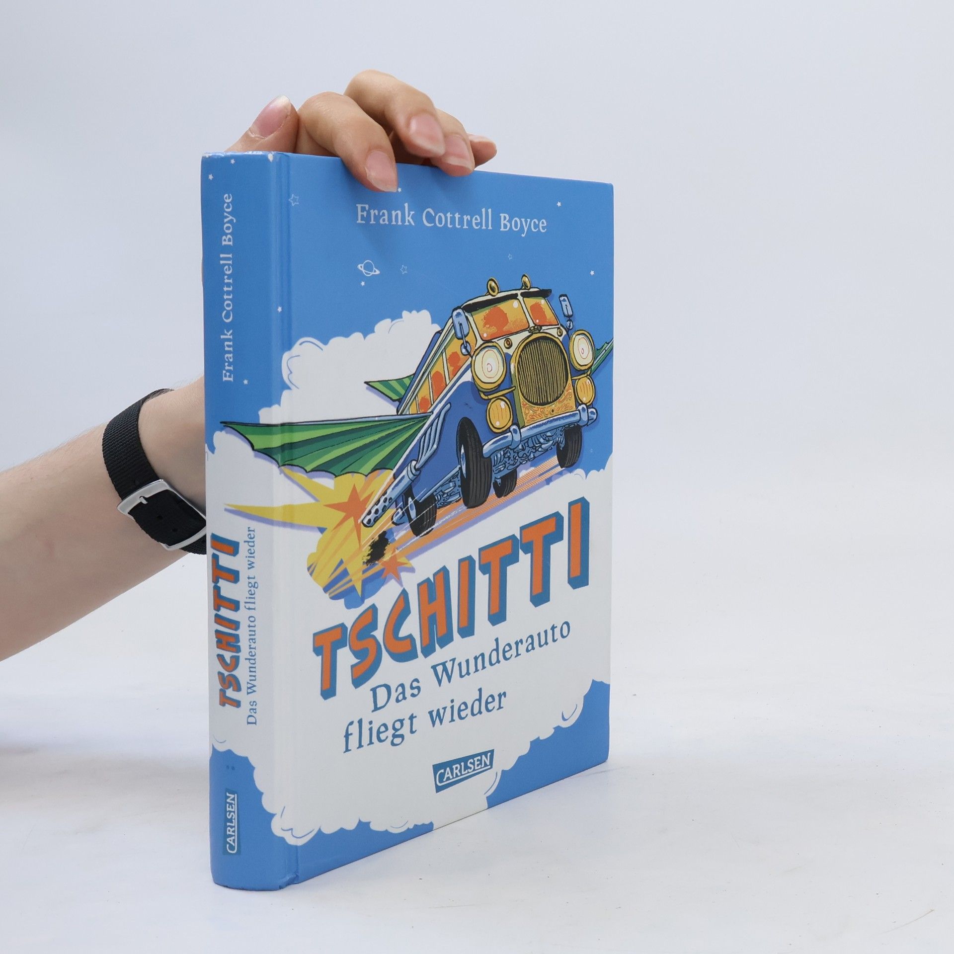Frank Cottrell Boyce Tschitti - das Wunderauto fliegt wieder