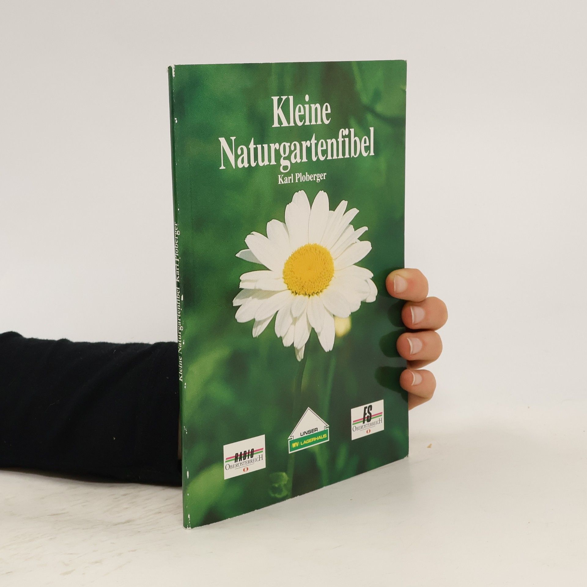 Karl Ploberger Kleine Naturgartenfibel