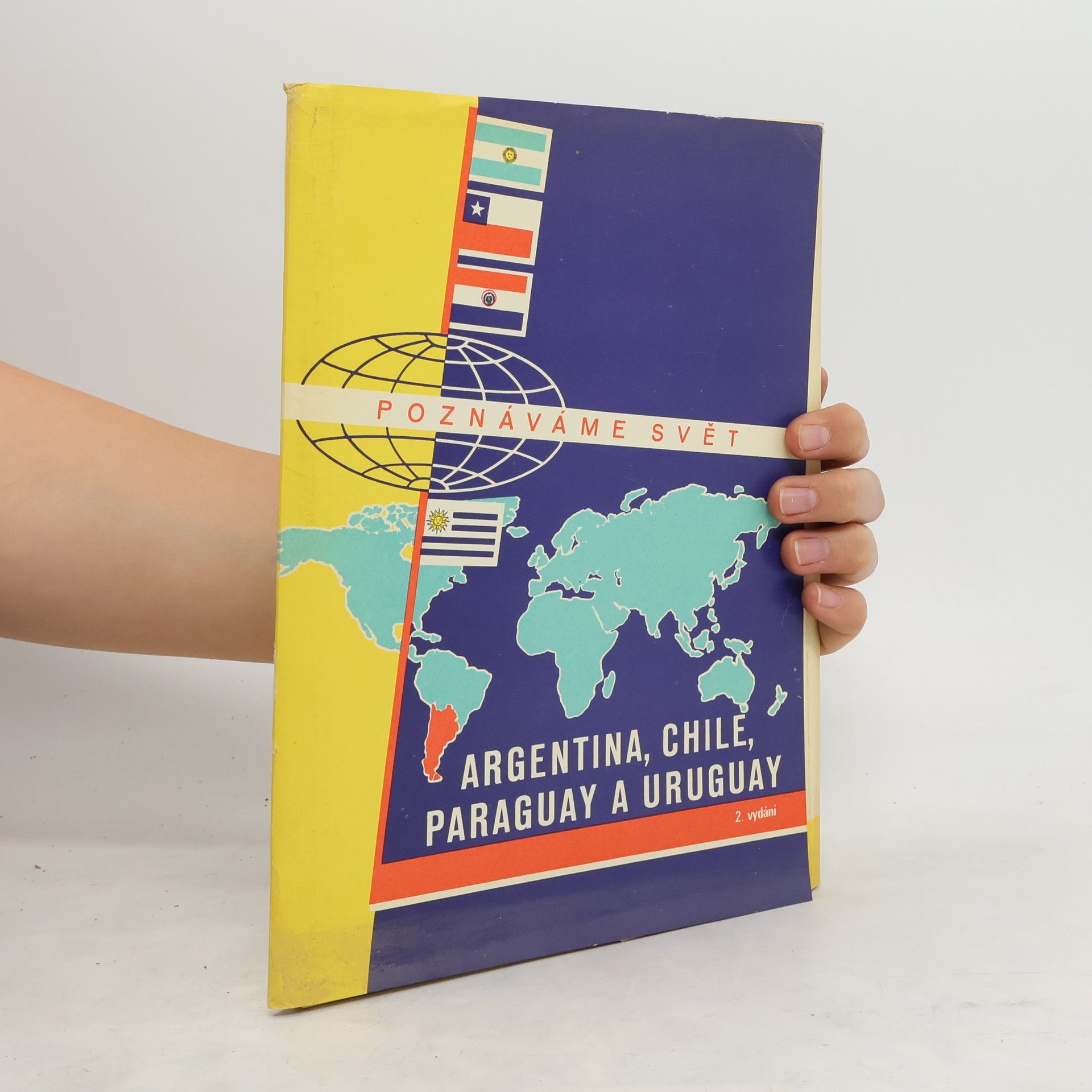 Autorenkollektiv Poznáváme svět. Argentina, Chile, Paraguay a Uruguay