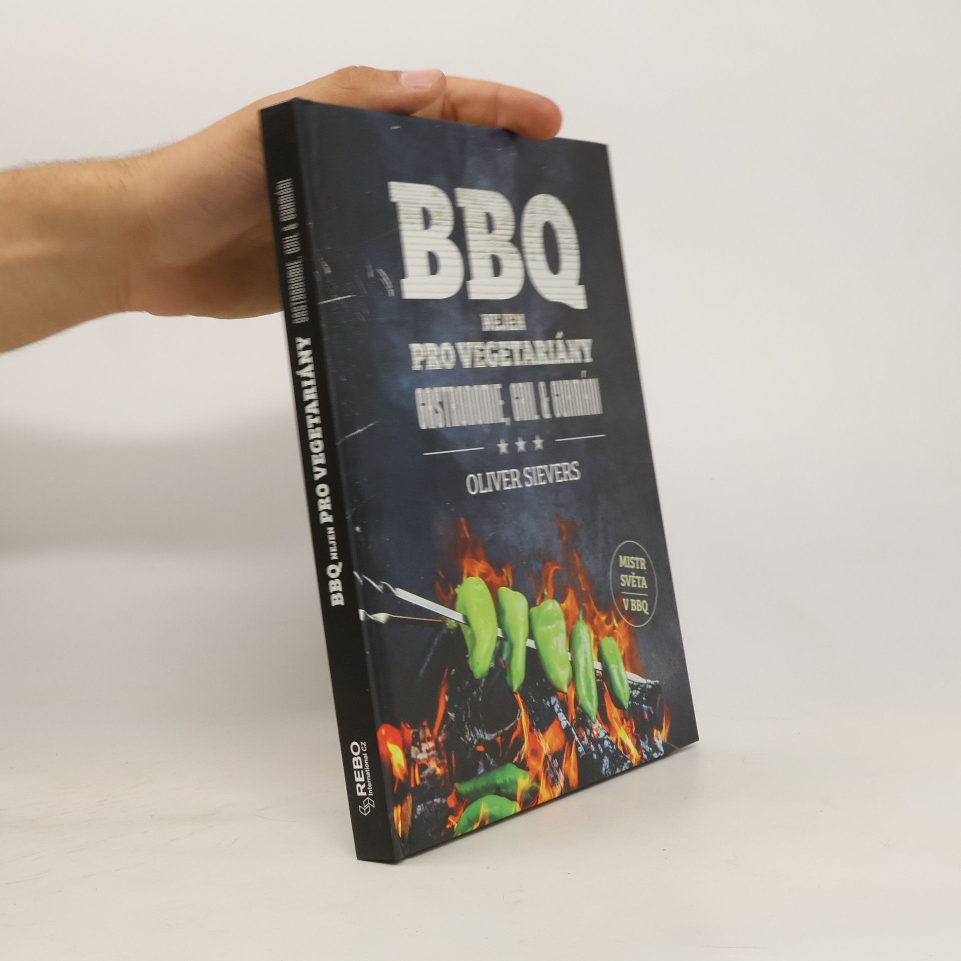 Oliver Sievers BBQ nejen pro vegetariány: gastronomi, gril & gurmáni
