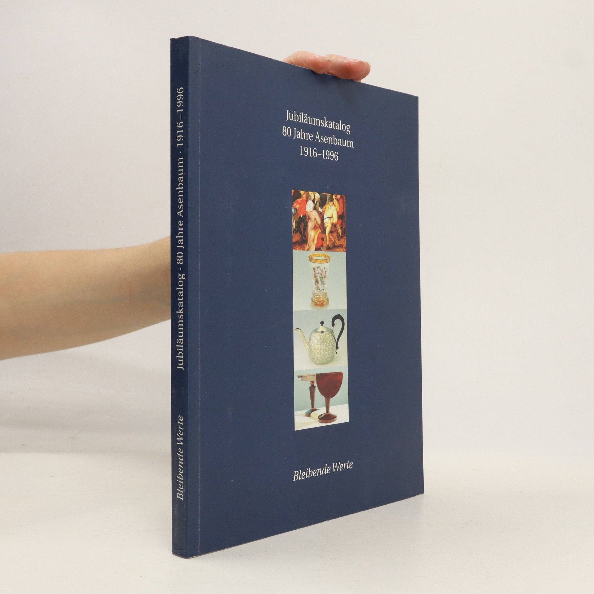 Various authors Jubiläumskatalog 80 Jahre Asenbaum 1916-1996