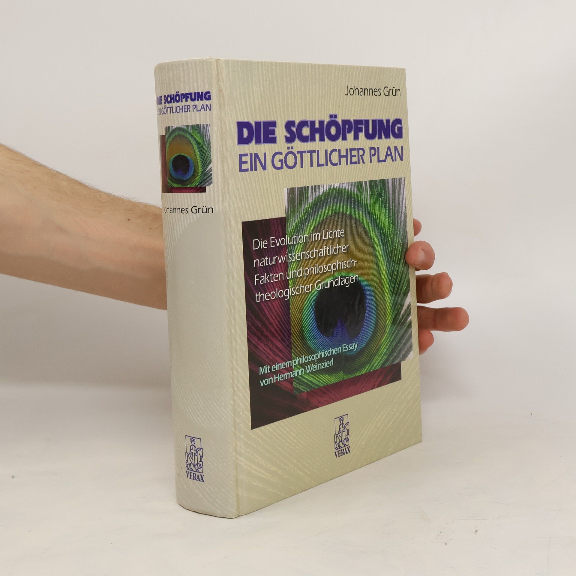 Johannes Grün Die Schöpfung, ein göttlicher Plan
