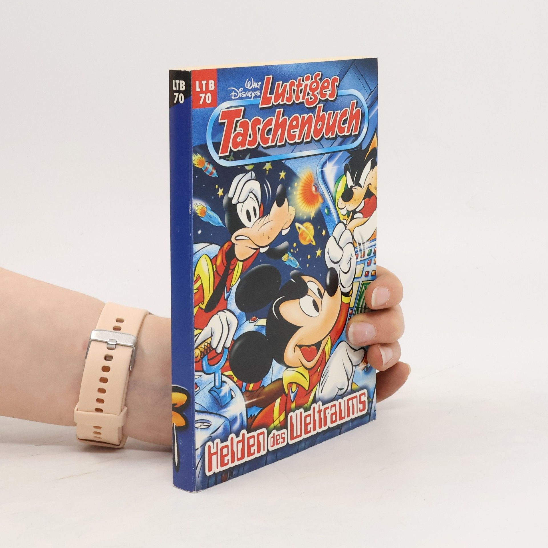 Walt Disney Lustiges Taschenbuch 70. Helden des Weltraums