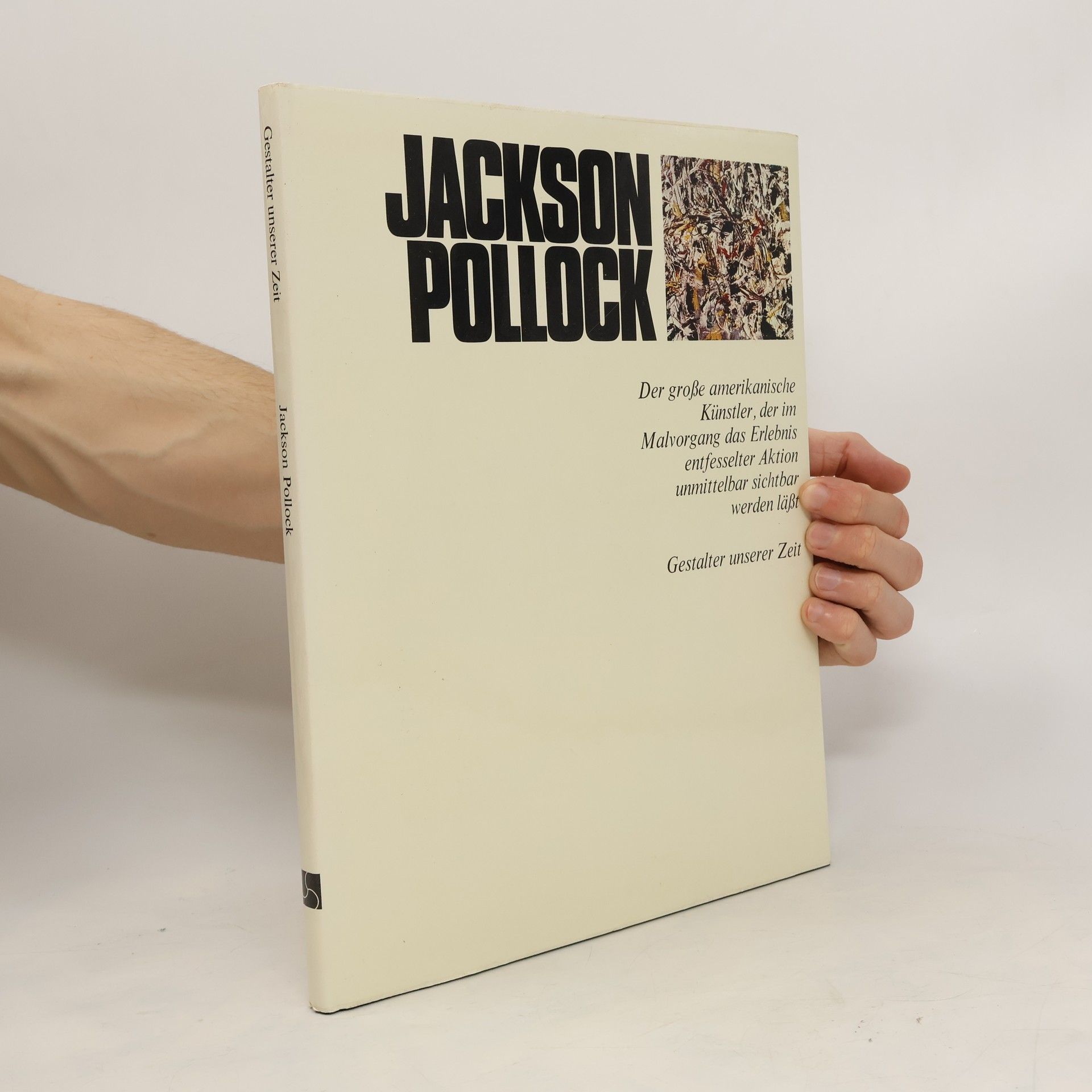 Jackson Pollock Gestalter unserer Zeit. Jackson Pollock