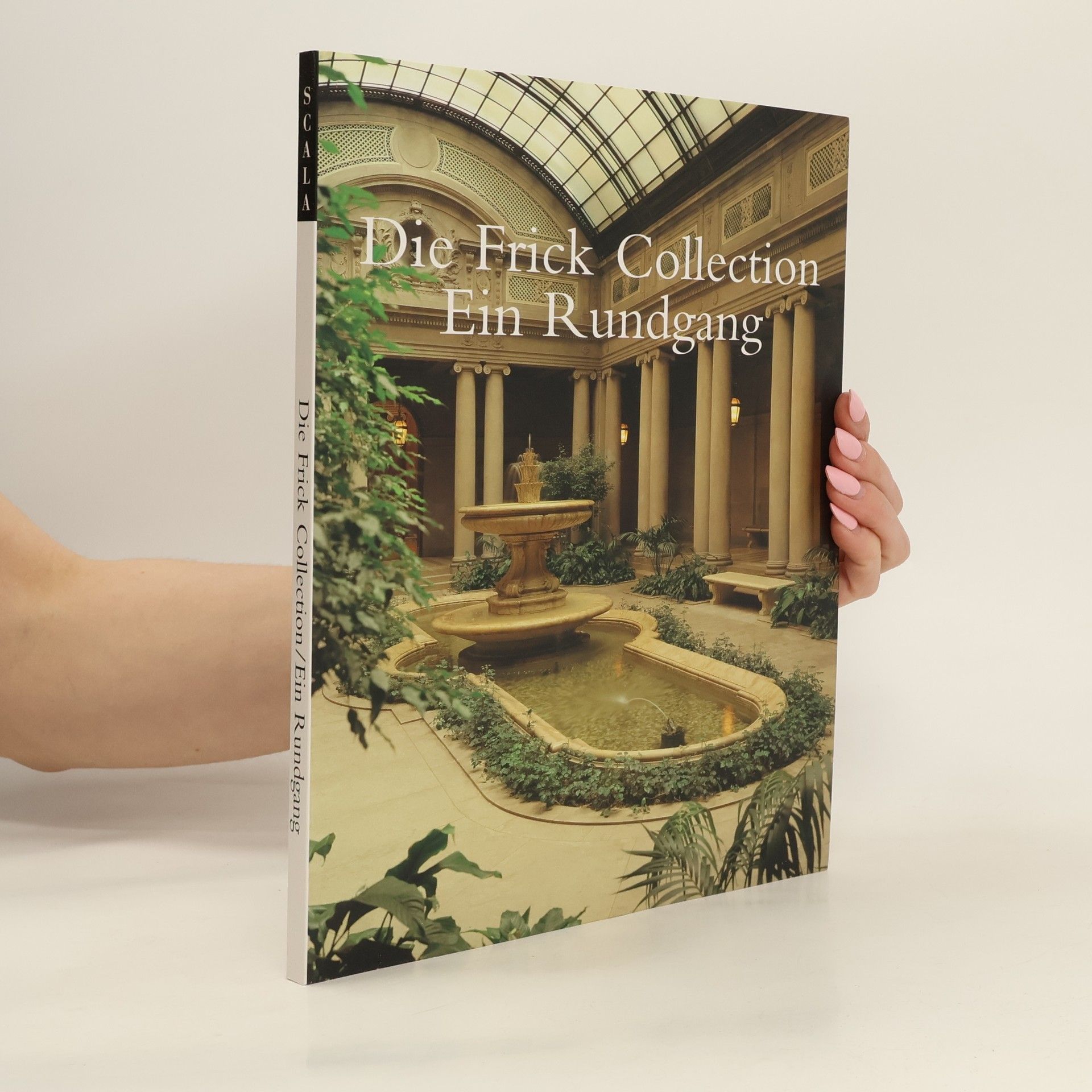 Edgar Munhall Die Frick Collection. Ein Rundgang