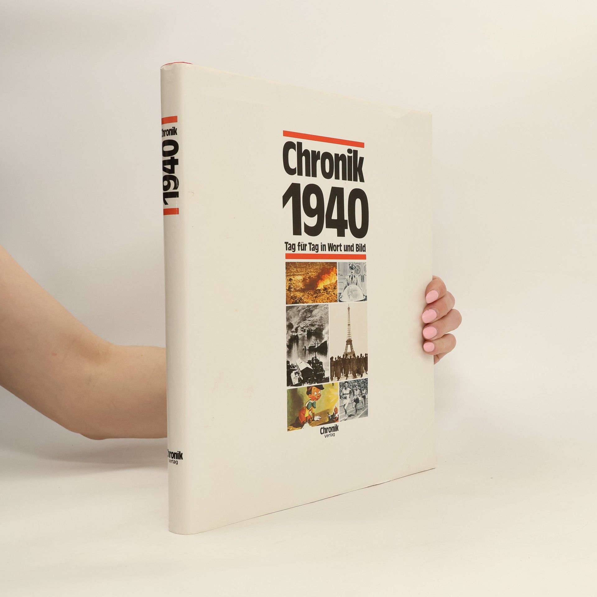 Beate Schindler Chronik 1940 : Tag für Tag in Wort und Bild.