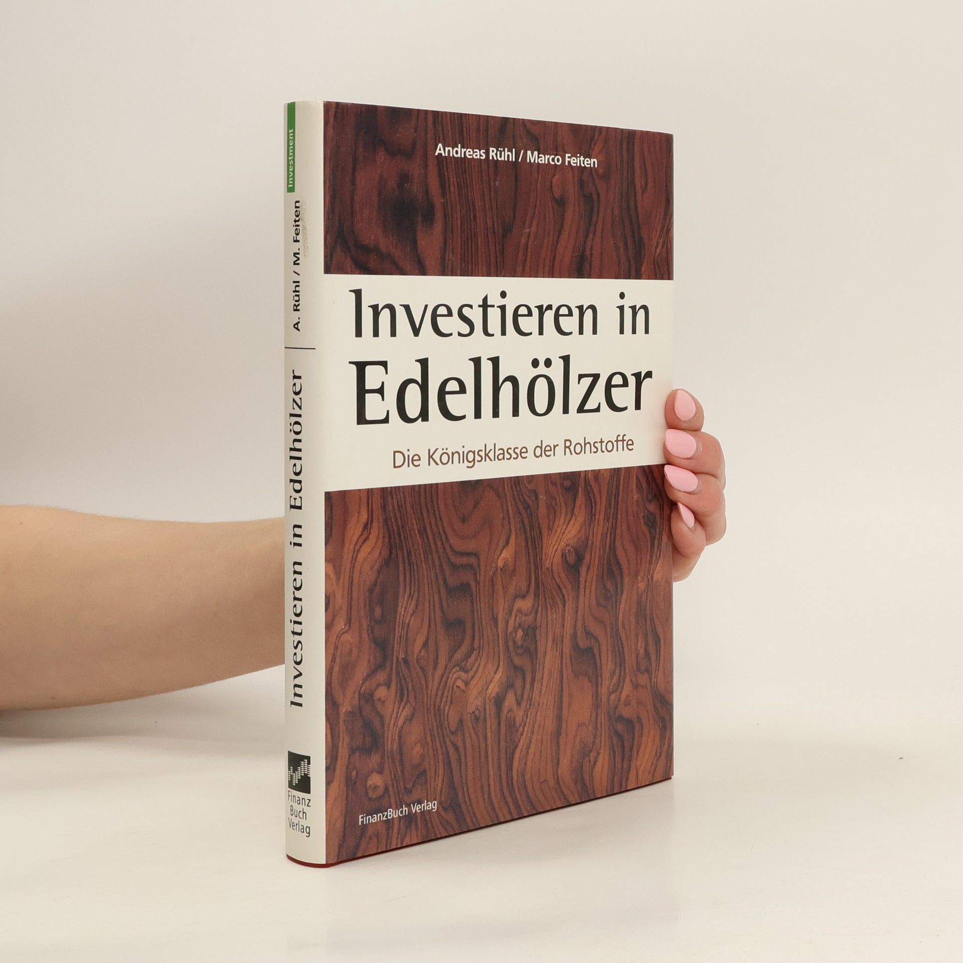 Andreas Ruhl Investieren in Edelhölzer