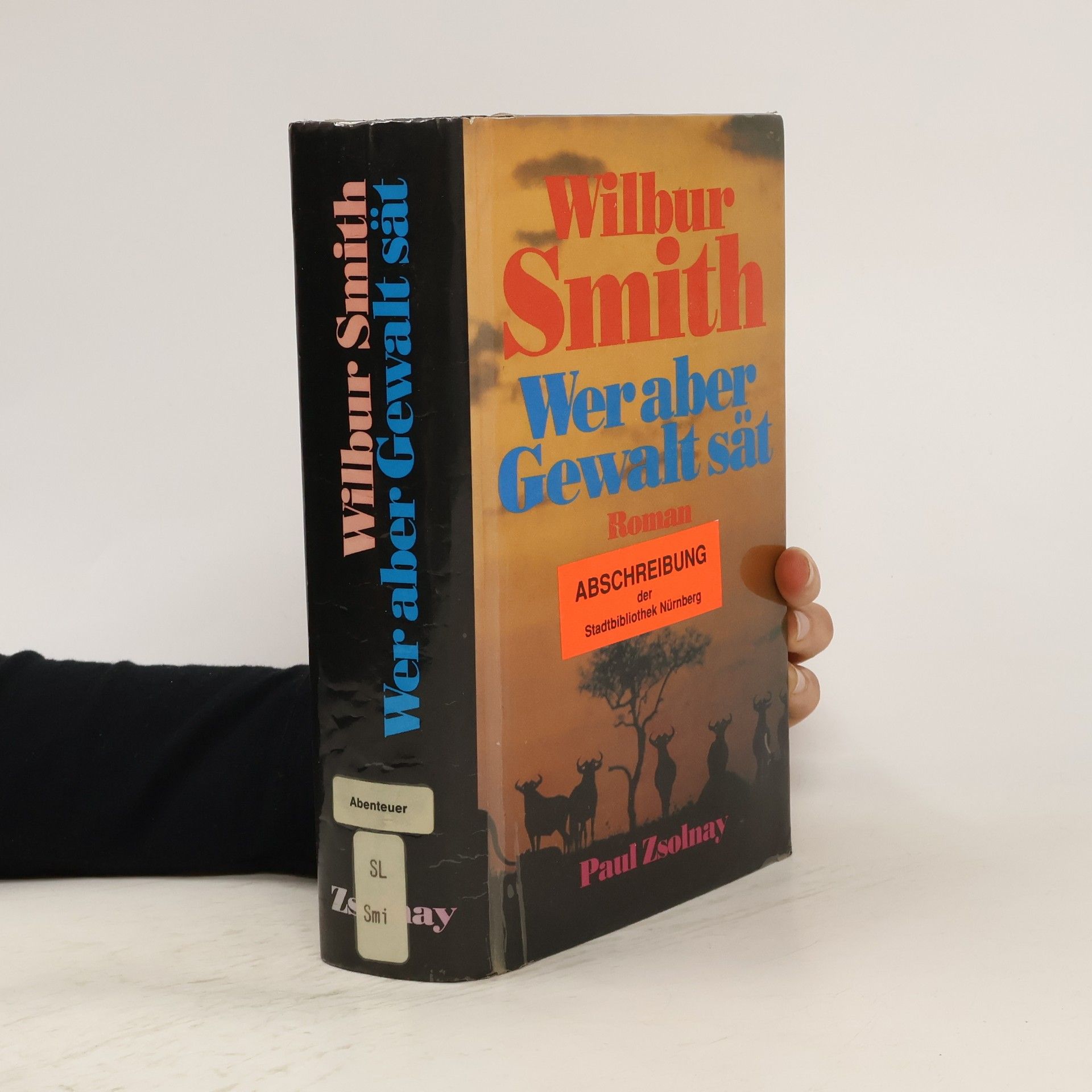 Wilbur Smith Wer aber Gewalt sät