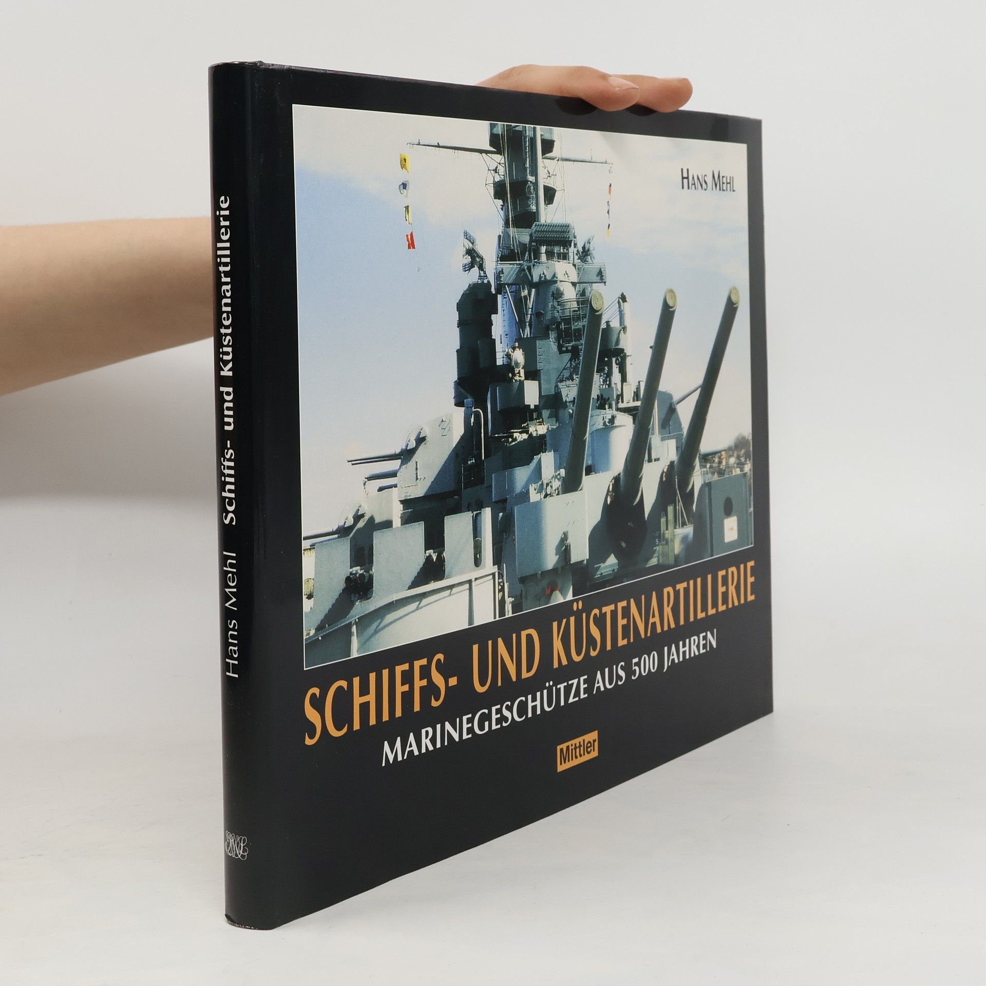 Hans Mehl Schiffs- und Küstenartillerie