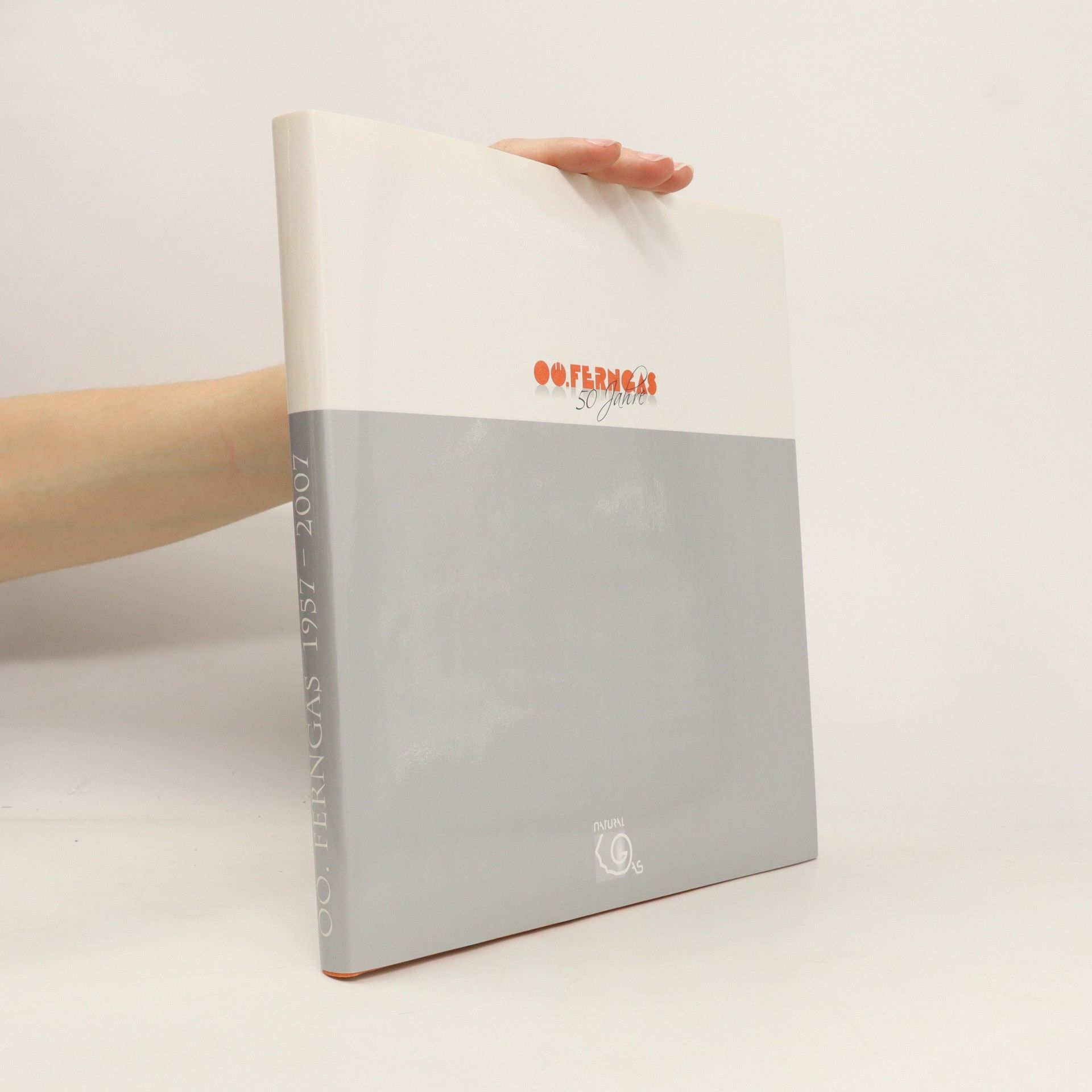 Autorenkollektiv OÖ. Ferngas 1957 - 2007