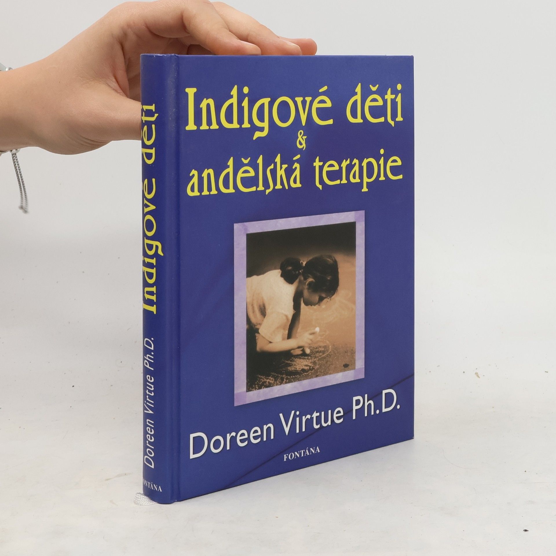 Doreen Virtue Indigové děti a andělská terapie