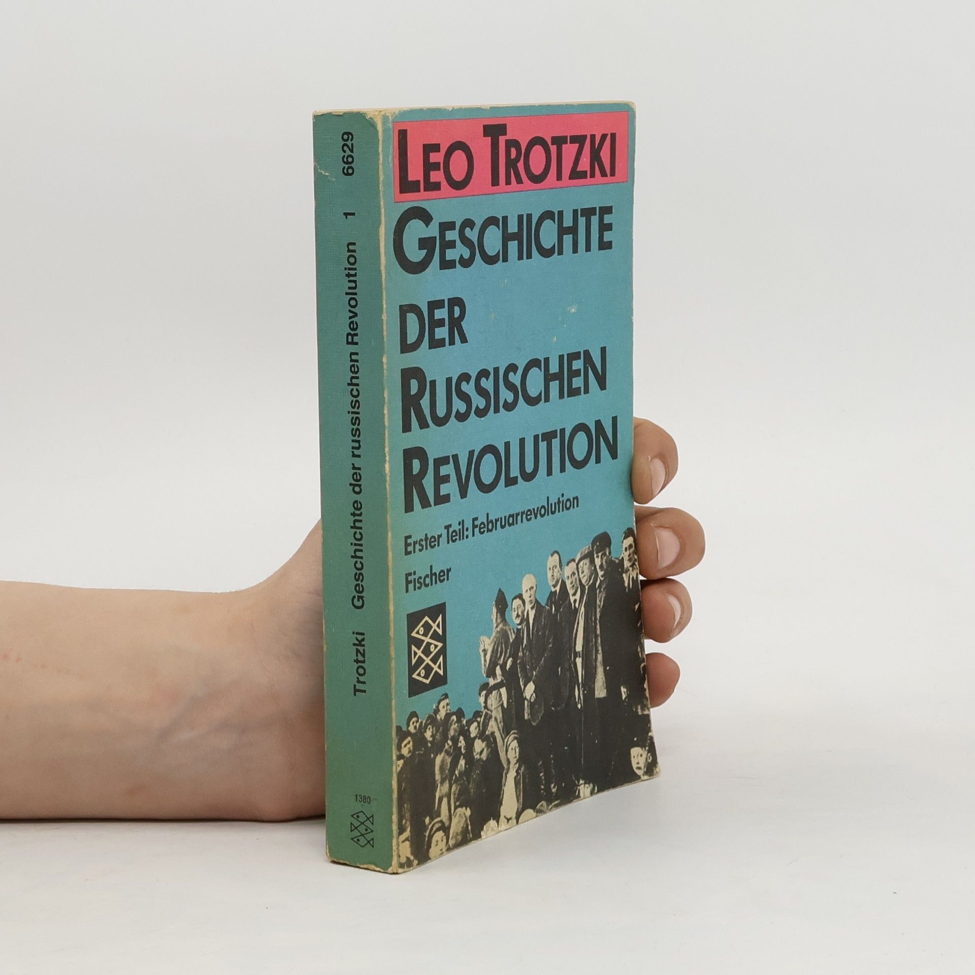Lev Davidovič Trockij Geschichte der russischen Revolution. Tl.1. Februarrevolution