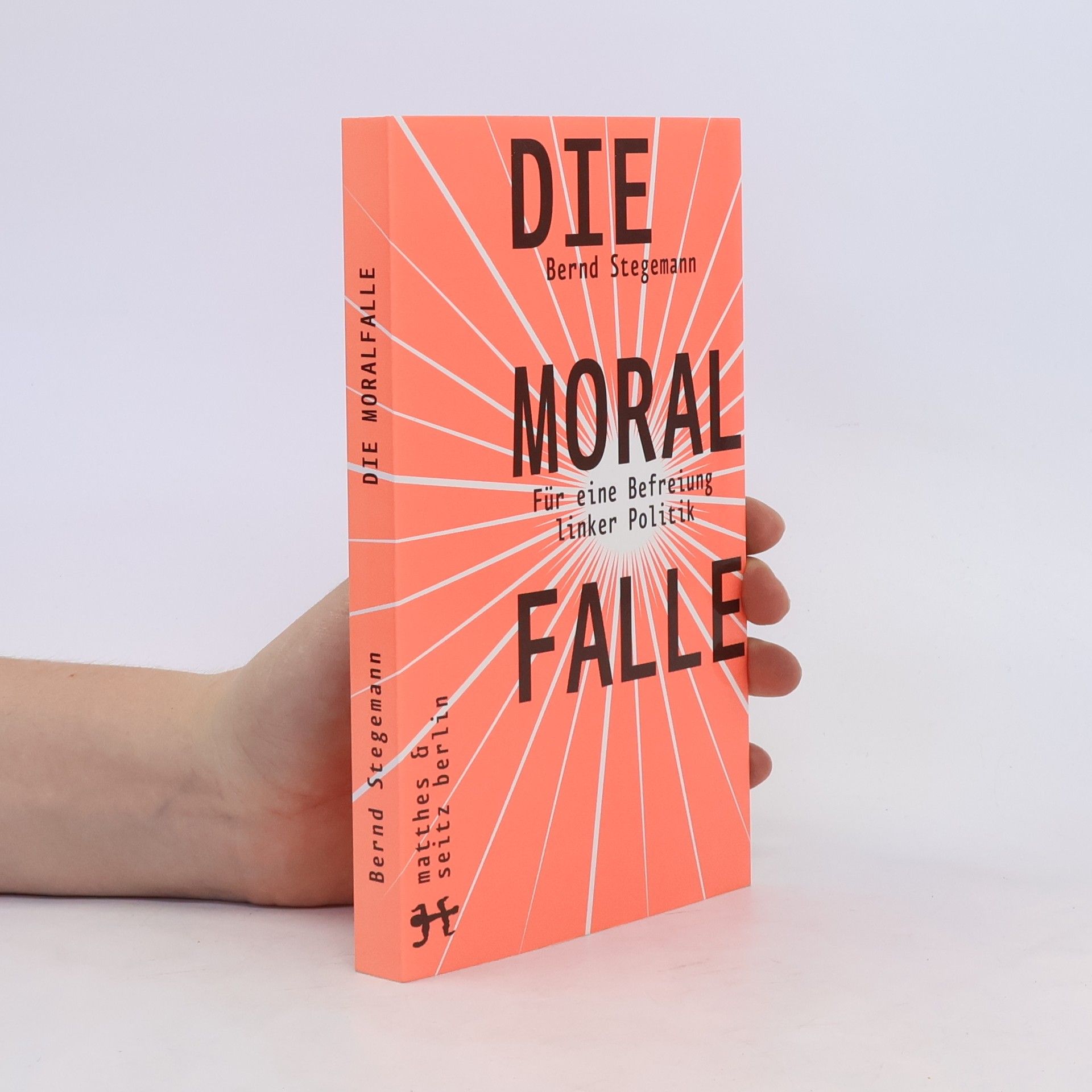 Bernd Stegemann Die Moralfalle