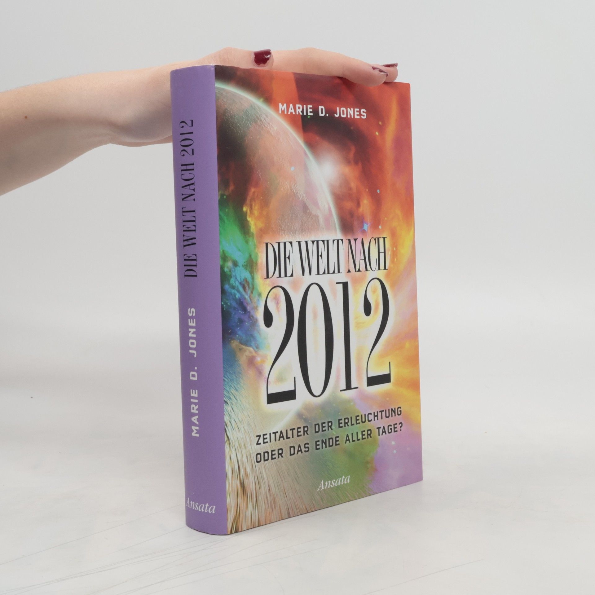Marie D. Jones Die Welt nach 2012