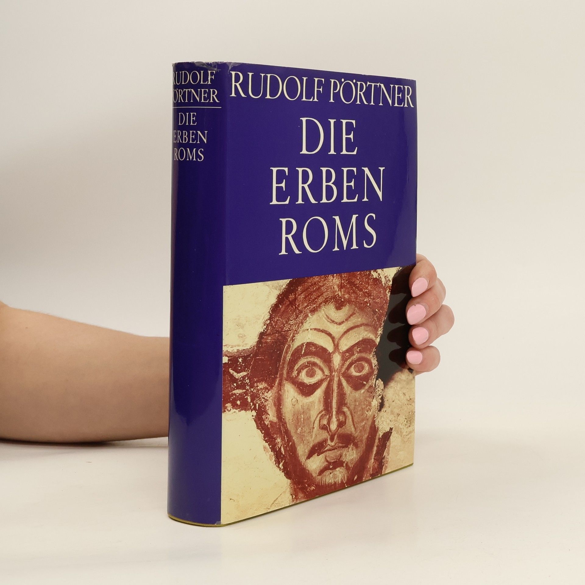 Rudolf Pörtner Die Erben Roms