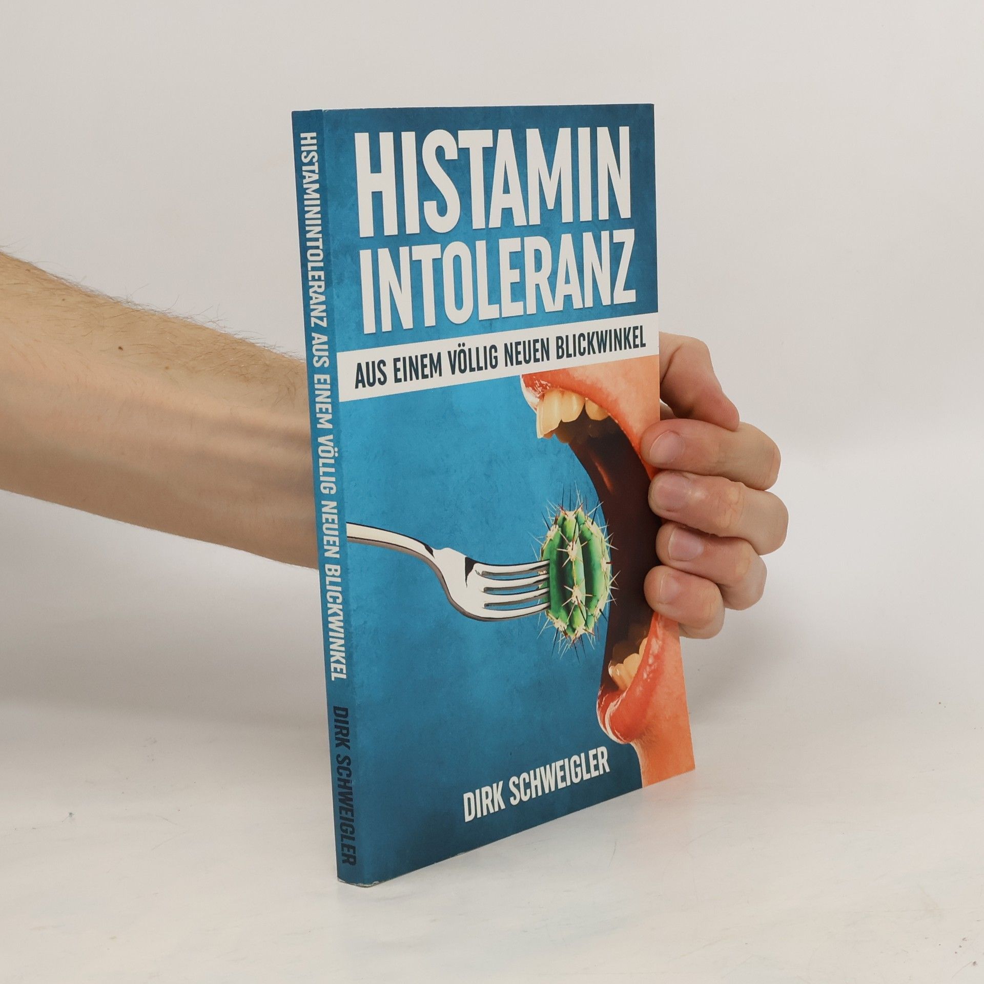 Dirk Schweigler Histaminintoleranz aus einem völlig neuen Blickwinkel
