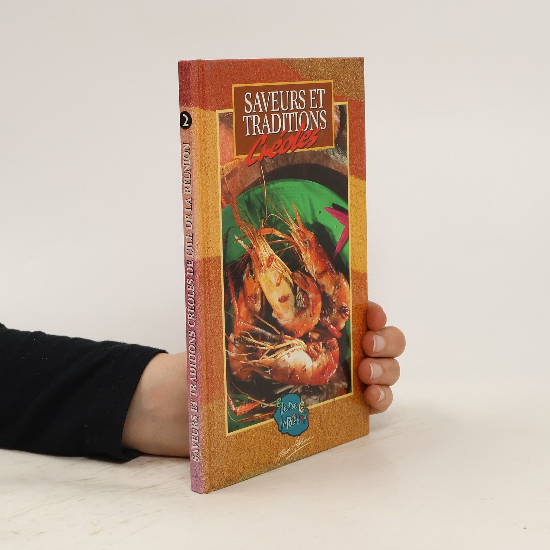 Collectif d'auteurs Saveurs et Traditions Créoles 2