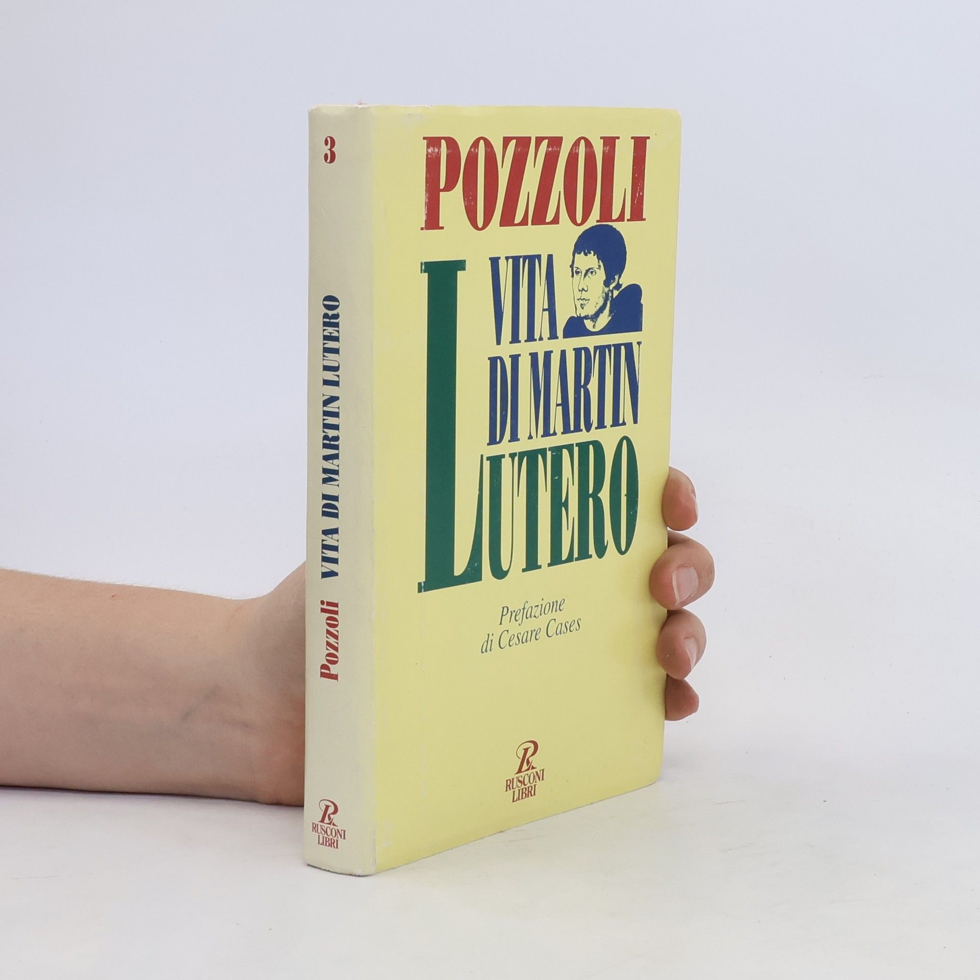 Claudio Pozzoli Vita di Martin Lutero