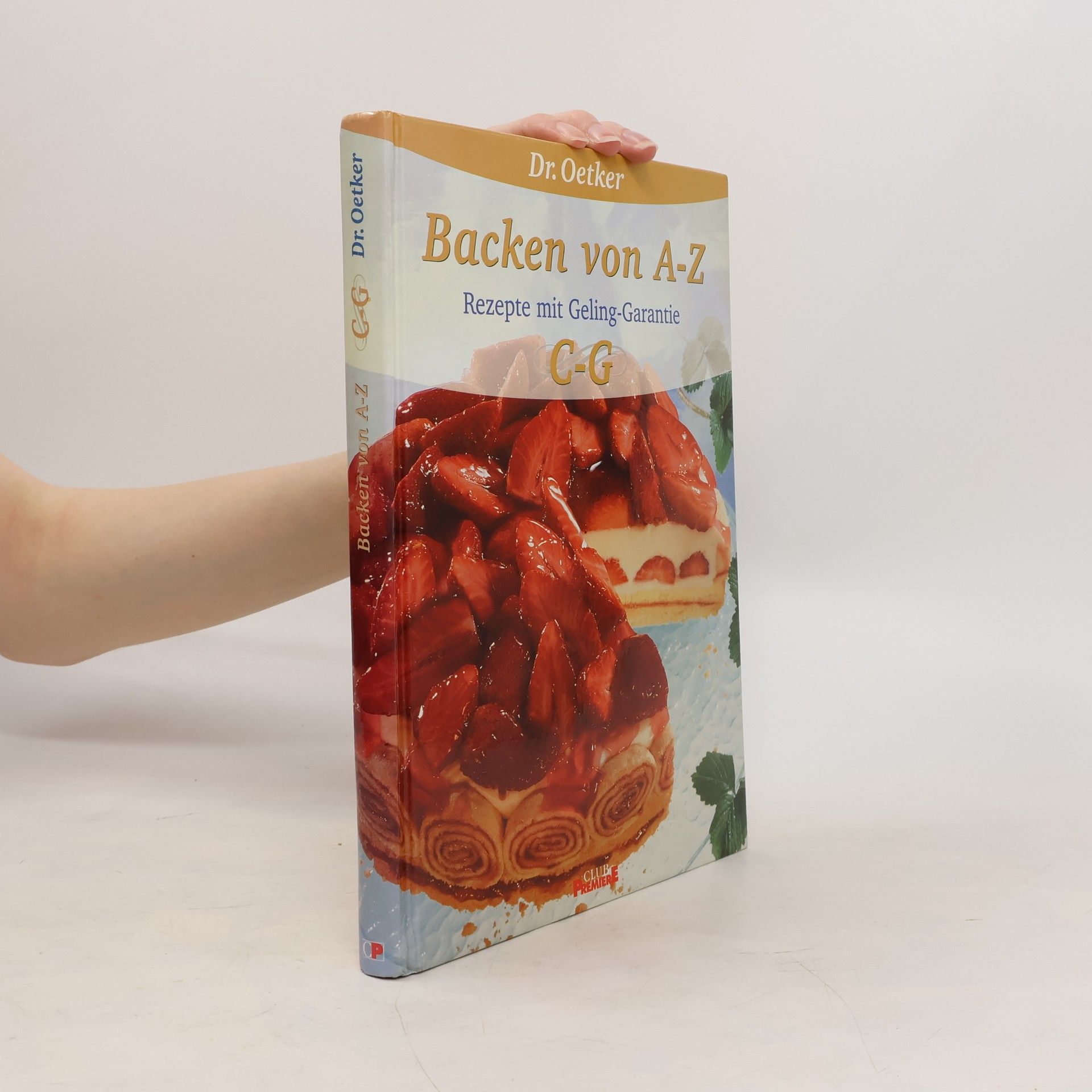 Collective Backen von A-Z: Rezepte mit Geling-Garantie