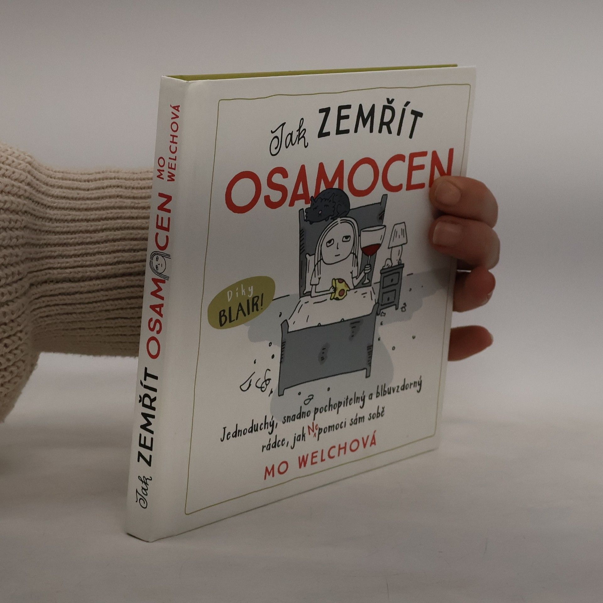 Mo Welch Jak zemřít osamocen