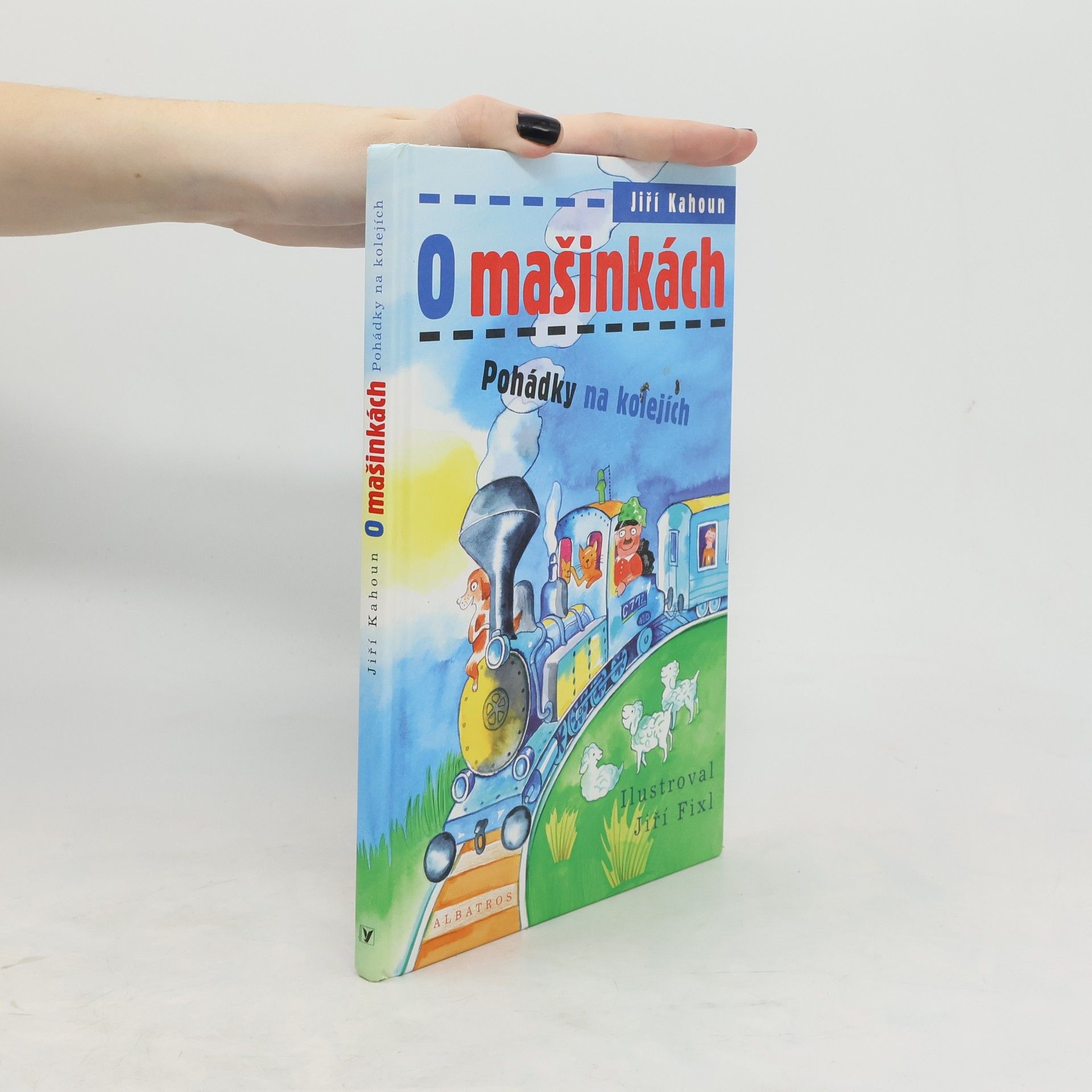 Jiří Kahoun O mašinkách: Pohádky na kolejích
