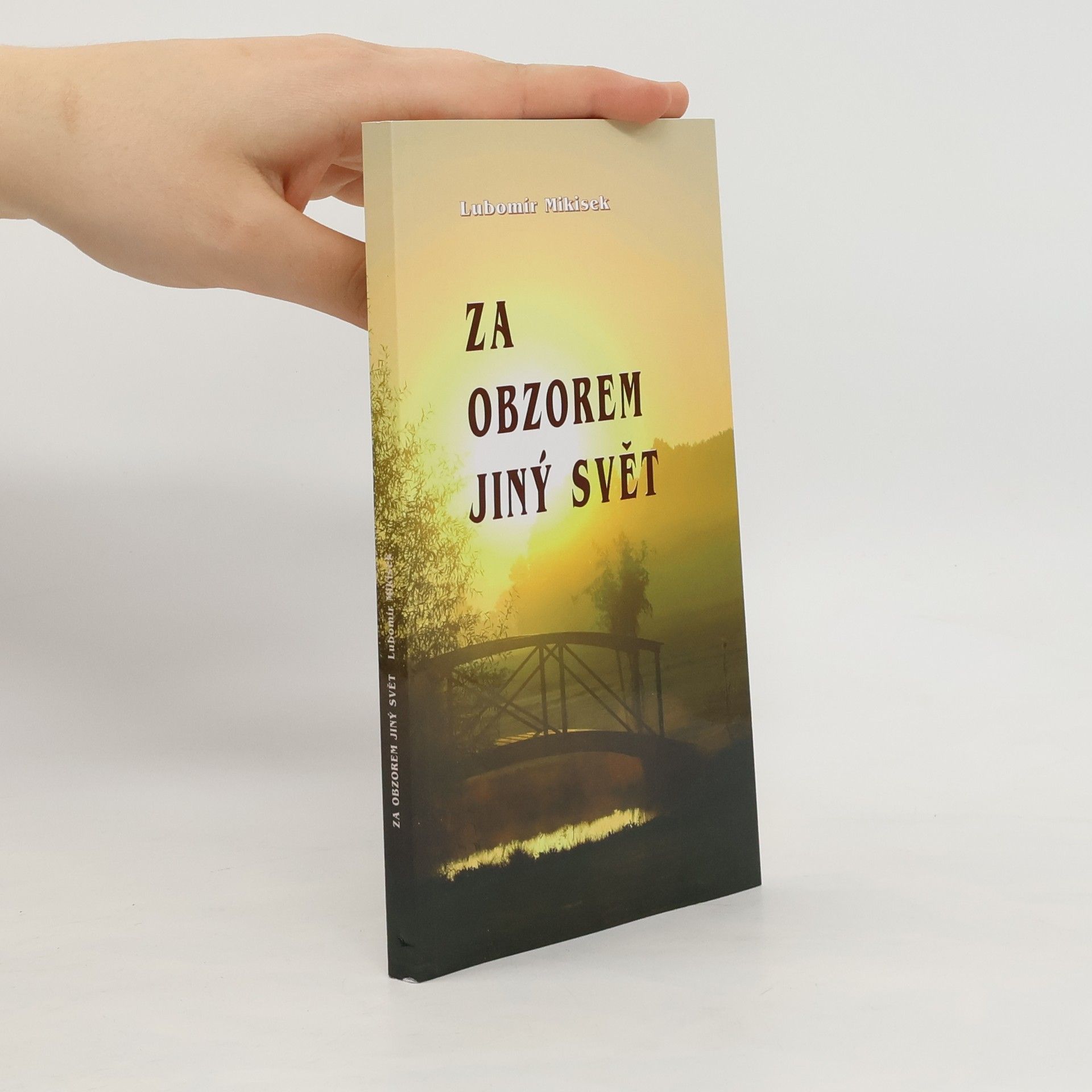 Lubomír Mikisek Za obzorem jiný svět