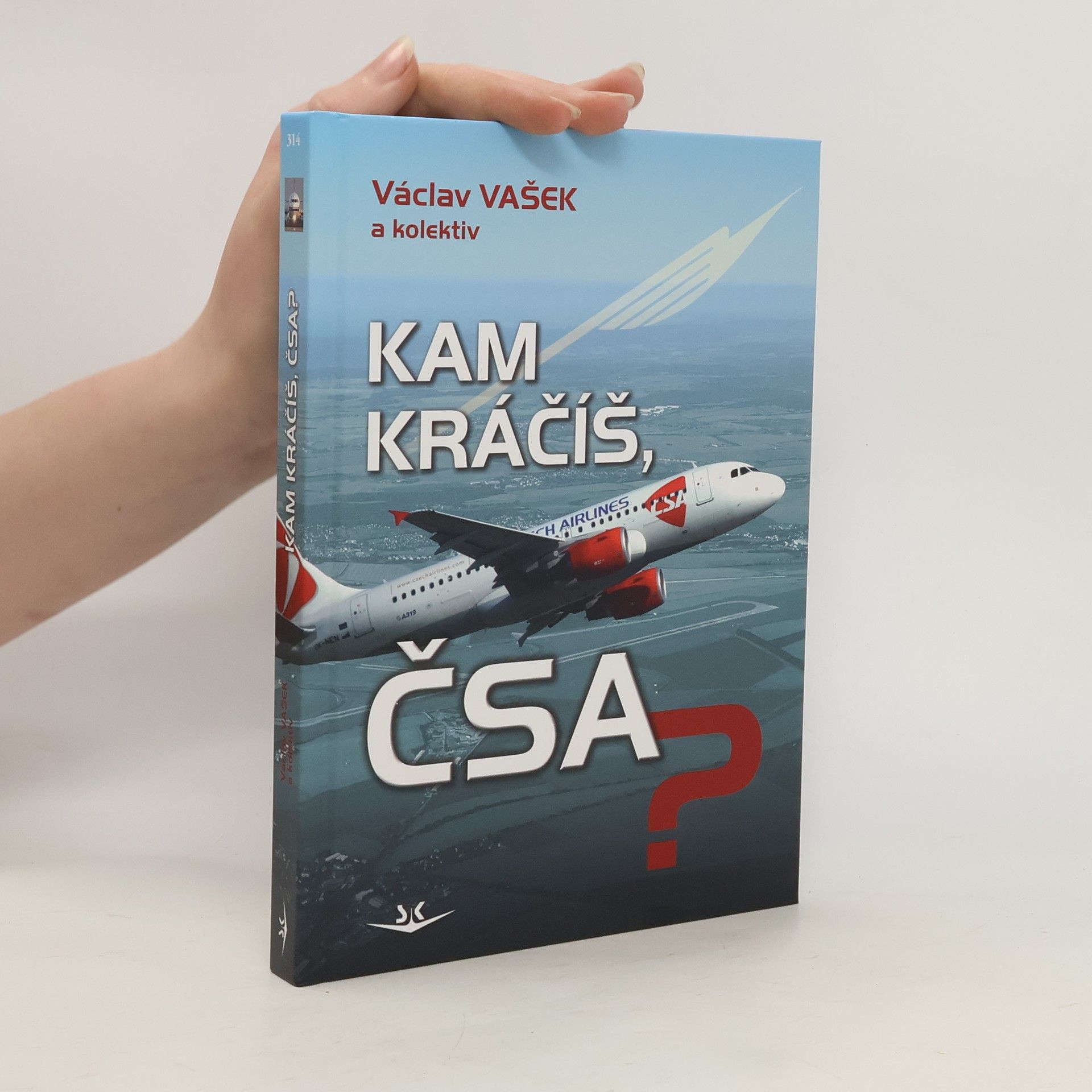 Václav Vašek Kam kráčíš, ČSA?