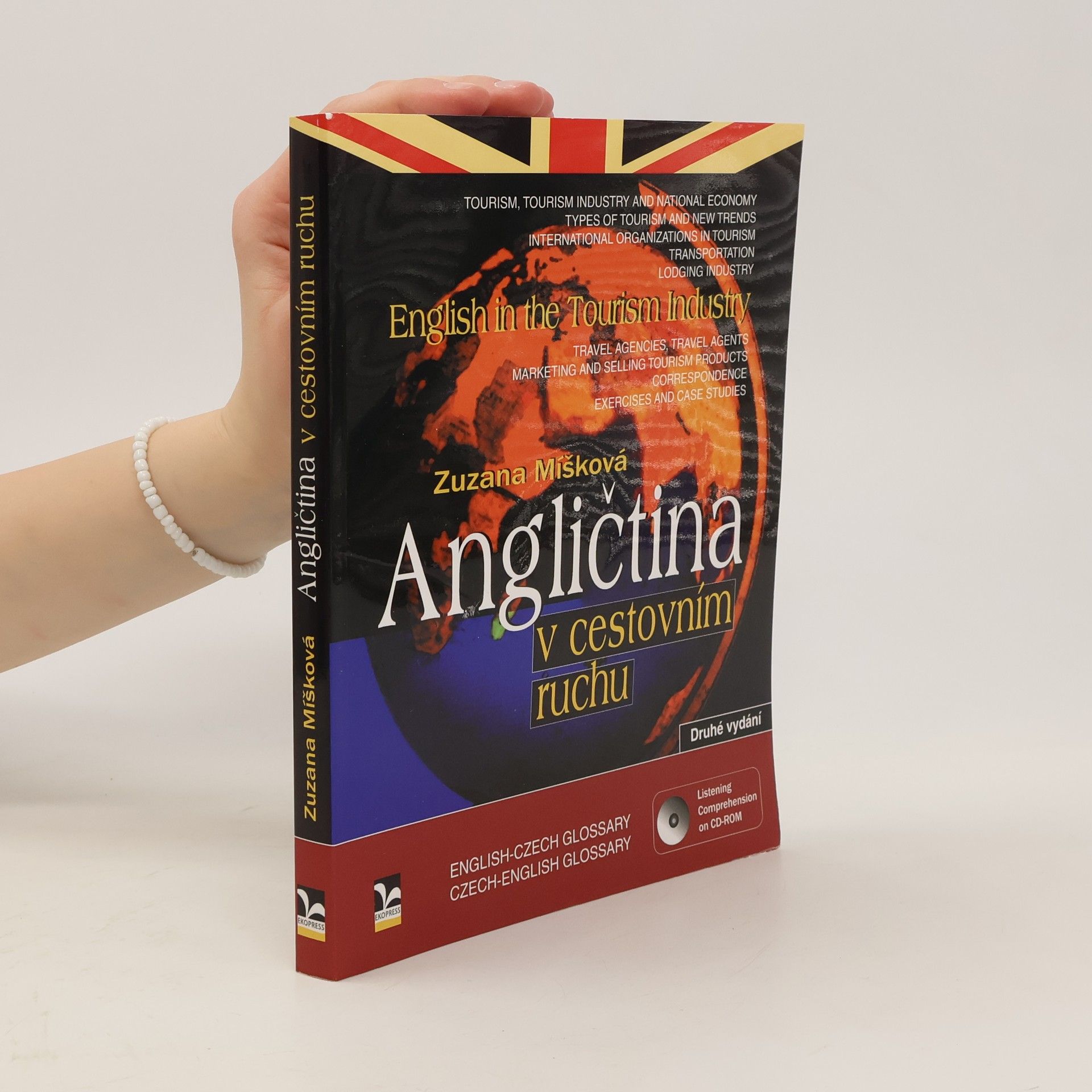 Zuzana Míšková Angličtina v cestovním ruchu = English in the tourism industry