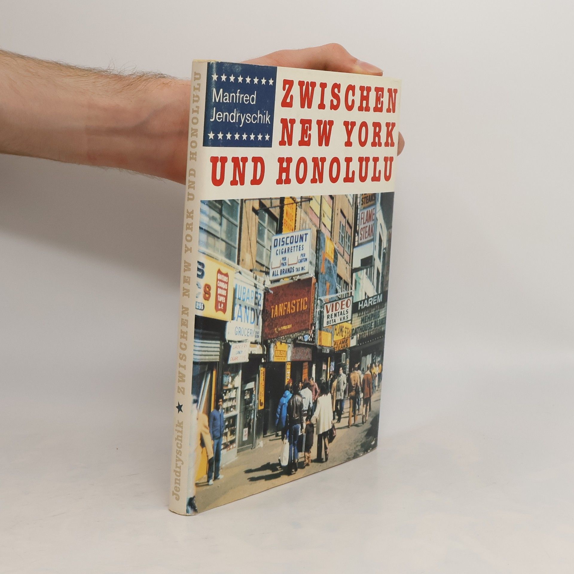 Manfred Jendryschik Zwischen New York und Honolulu
