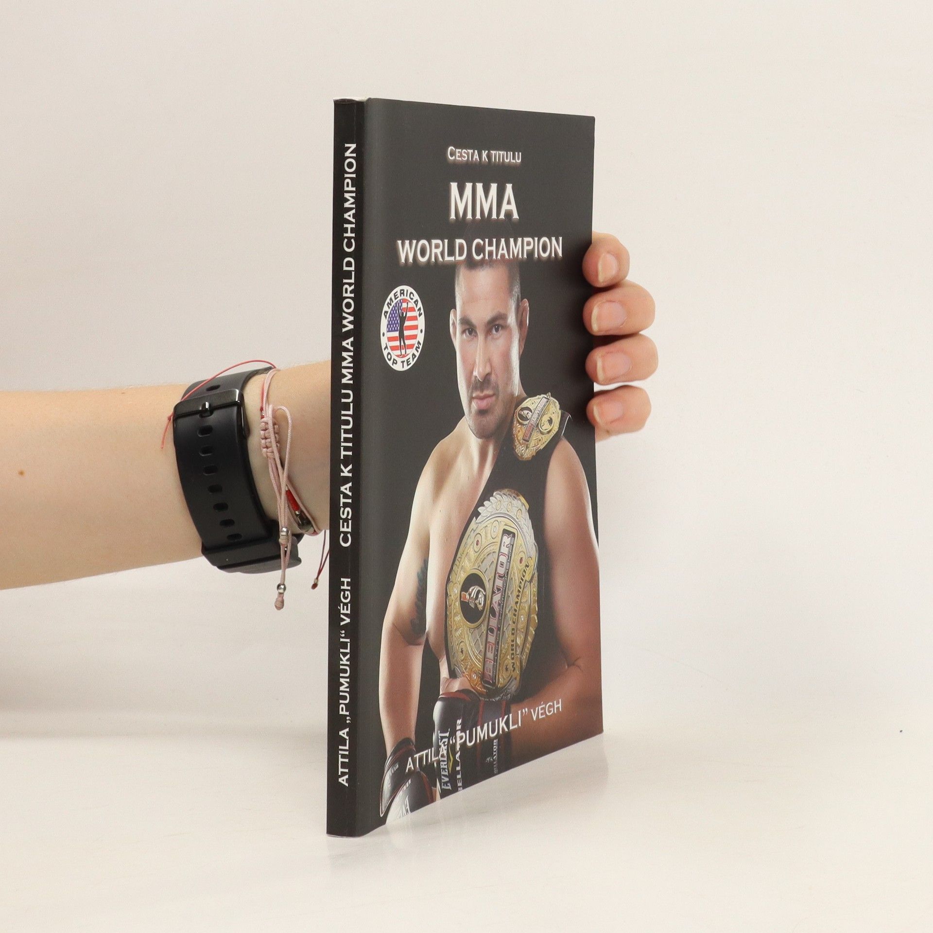 Attila Végh Cesta k titulu MMA World Champion