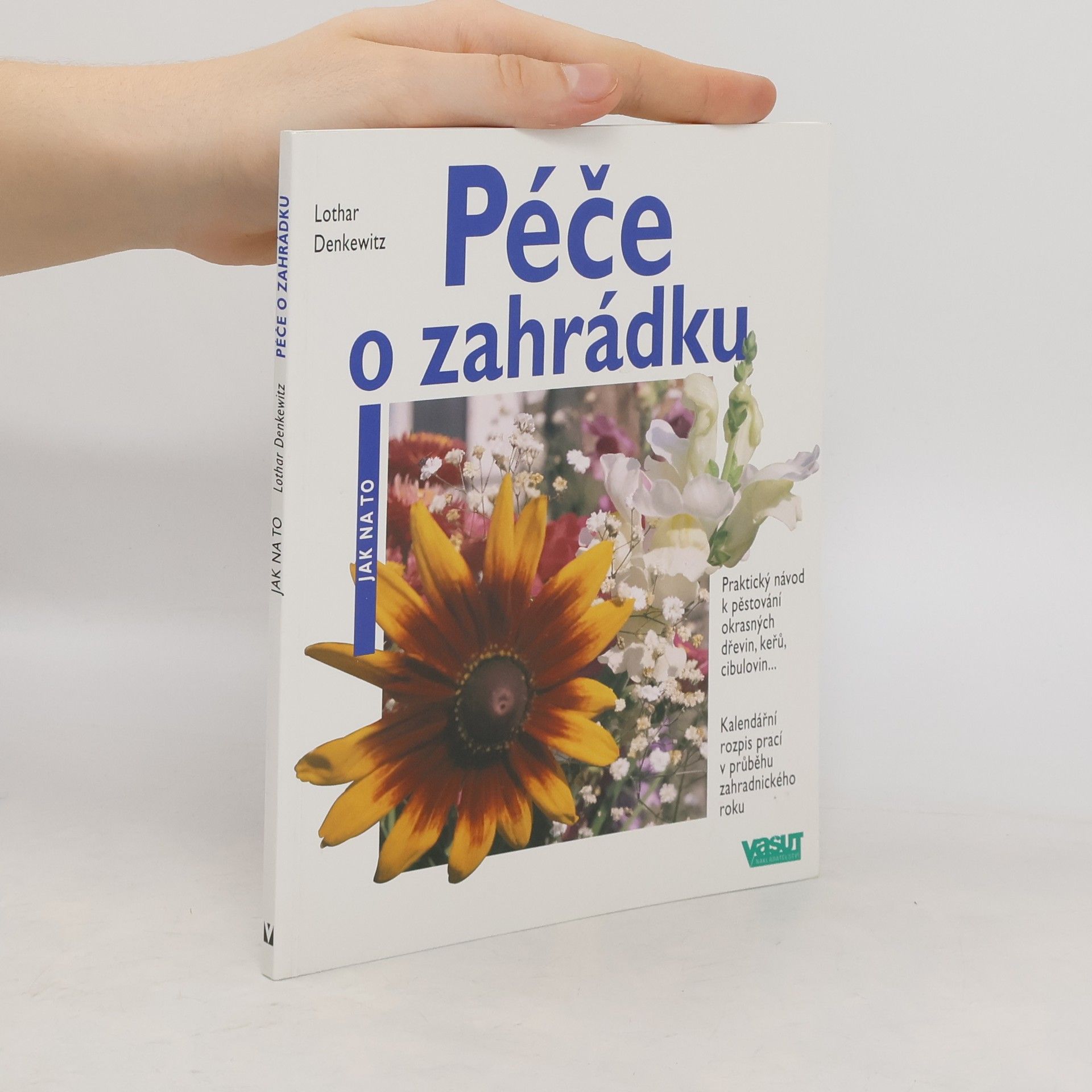 Lothar Denkewitz Péče o zahrádku