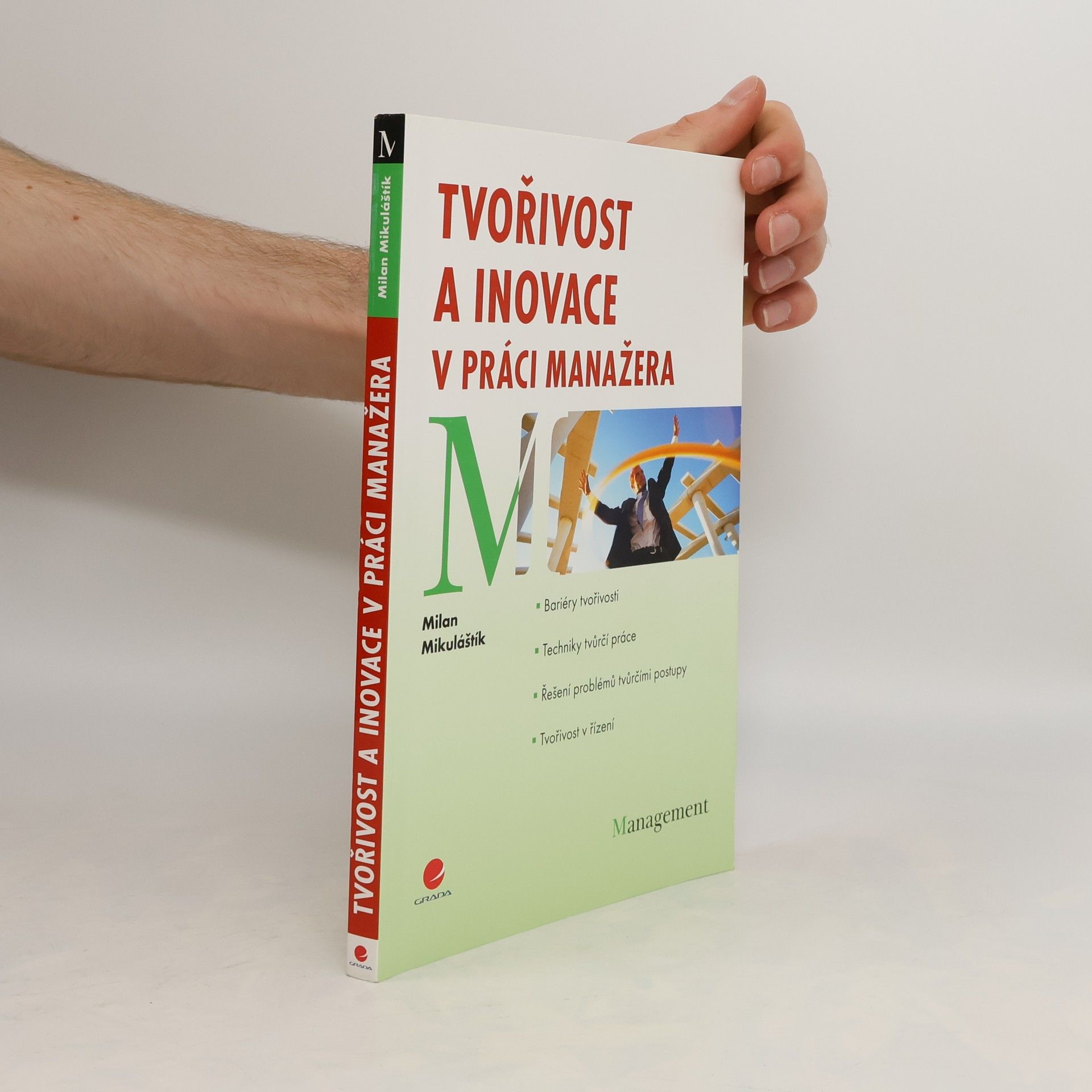 Milan Mikuláštík Tvořivost a inovace v práci manažera