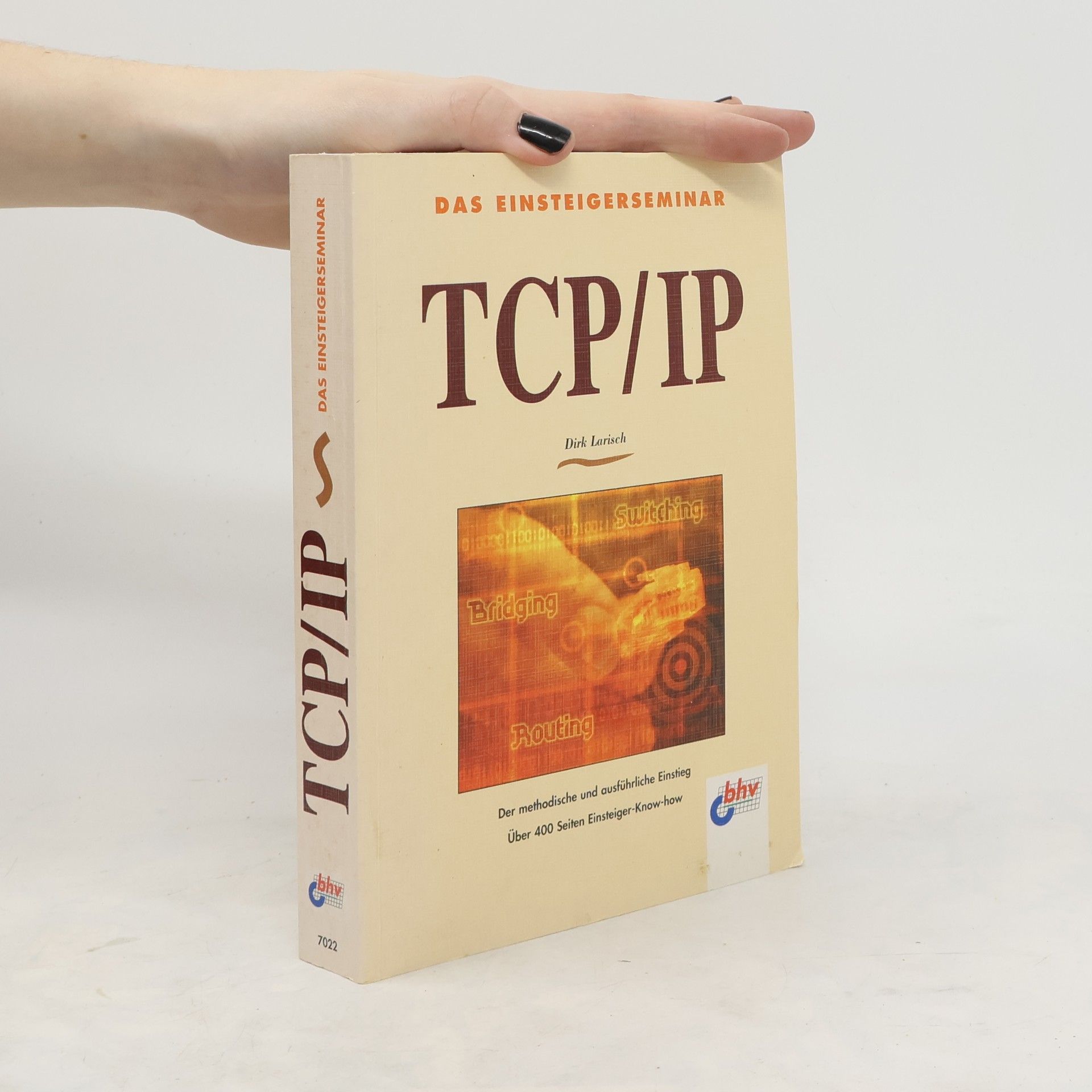 Dirk Larisch Das Einsteigerseminar TCP IP