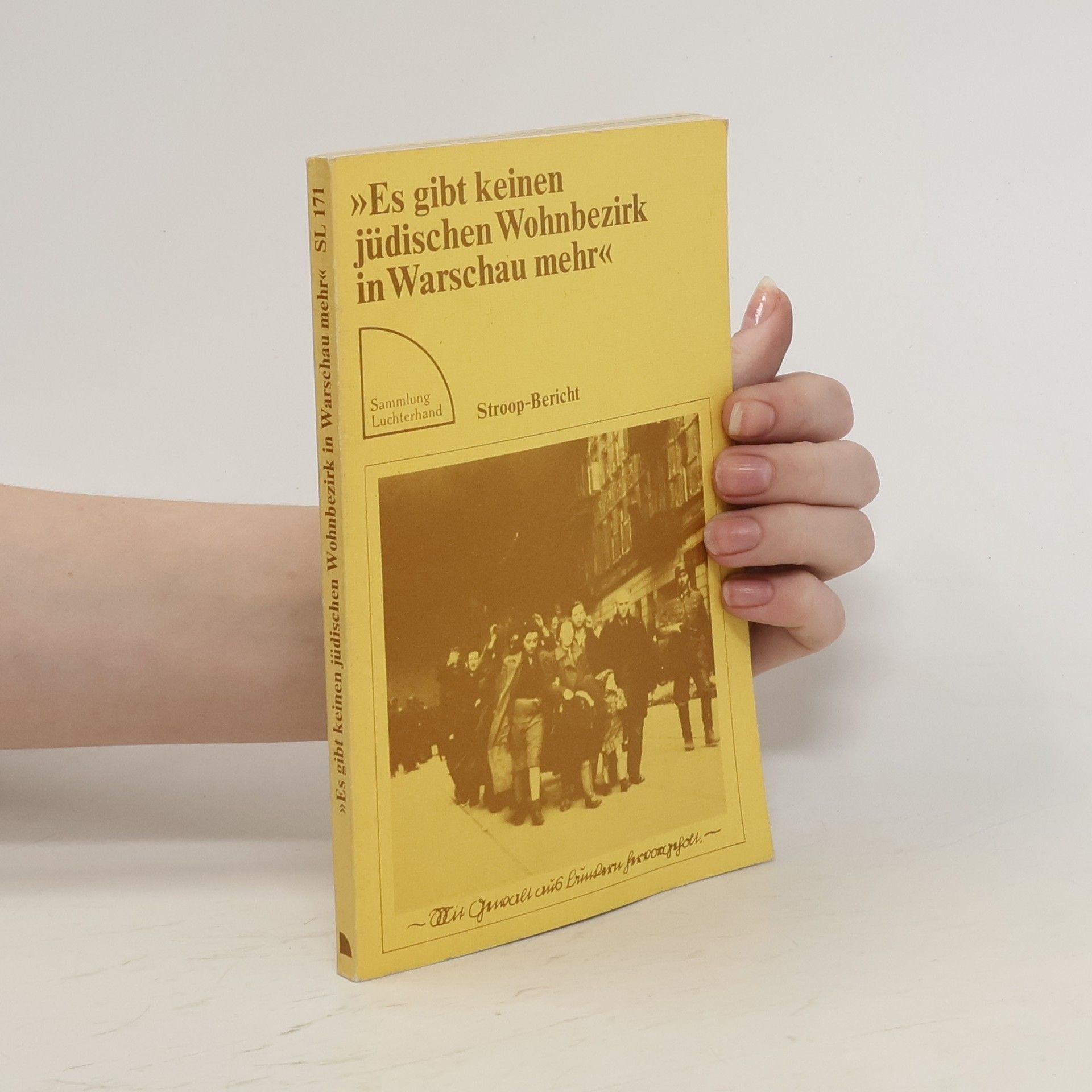 Jürgen Stroop Es gibt keinen jüdischen Wohnbezirk in Warschau mehr