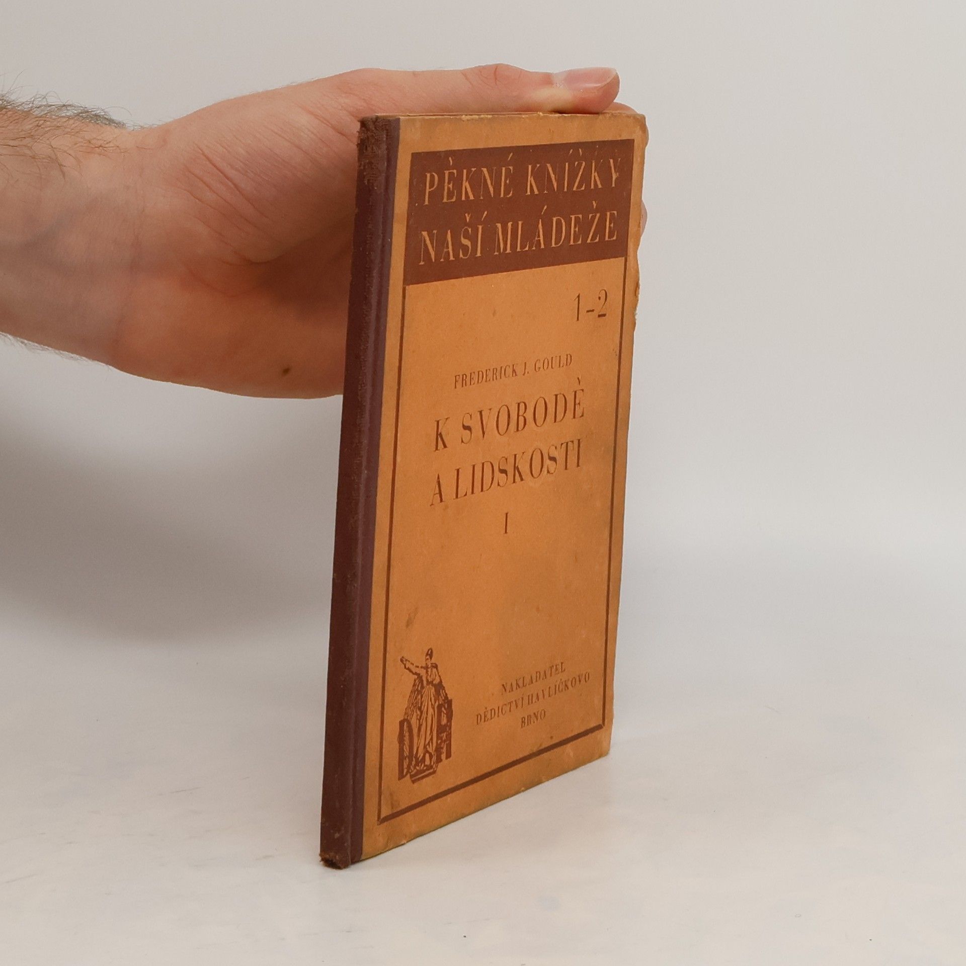 Frederick James Gould K svobodě a lidskosti. Povídky ze starého i nového světa. Díl první