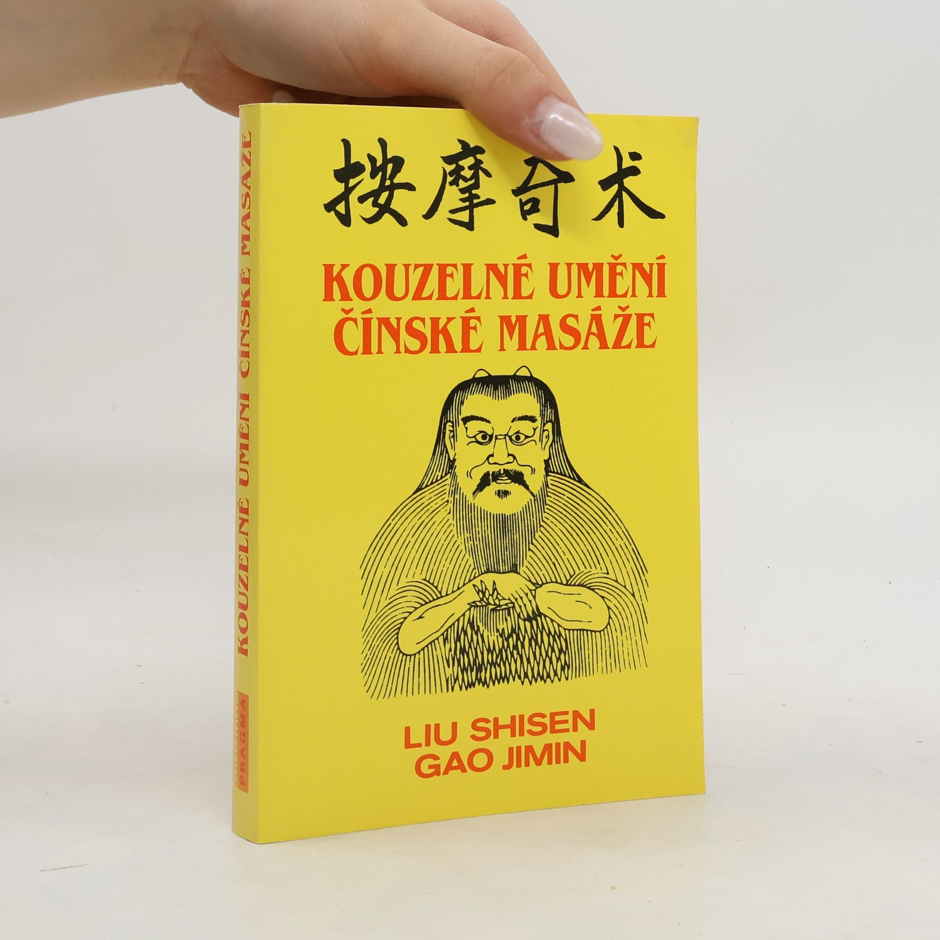 Shisen Liu Kouzelné umění čínské masáže