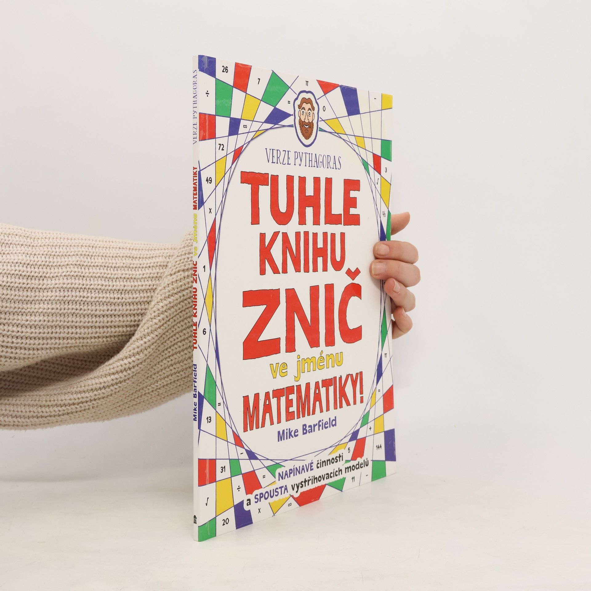 Mike Barfield Tuhle knihu znič ve jménu matematiky!